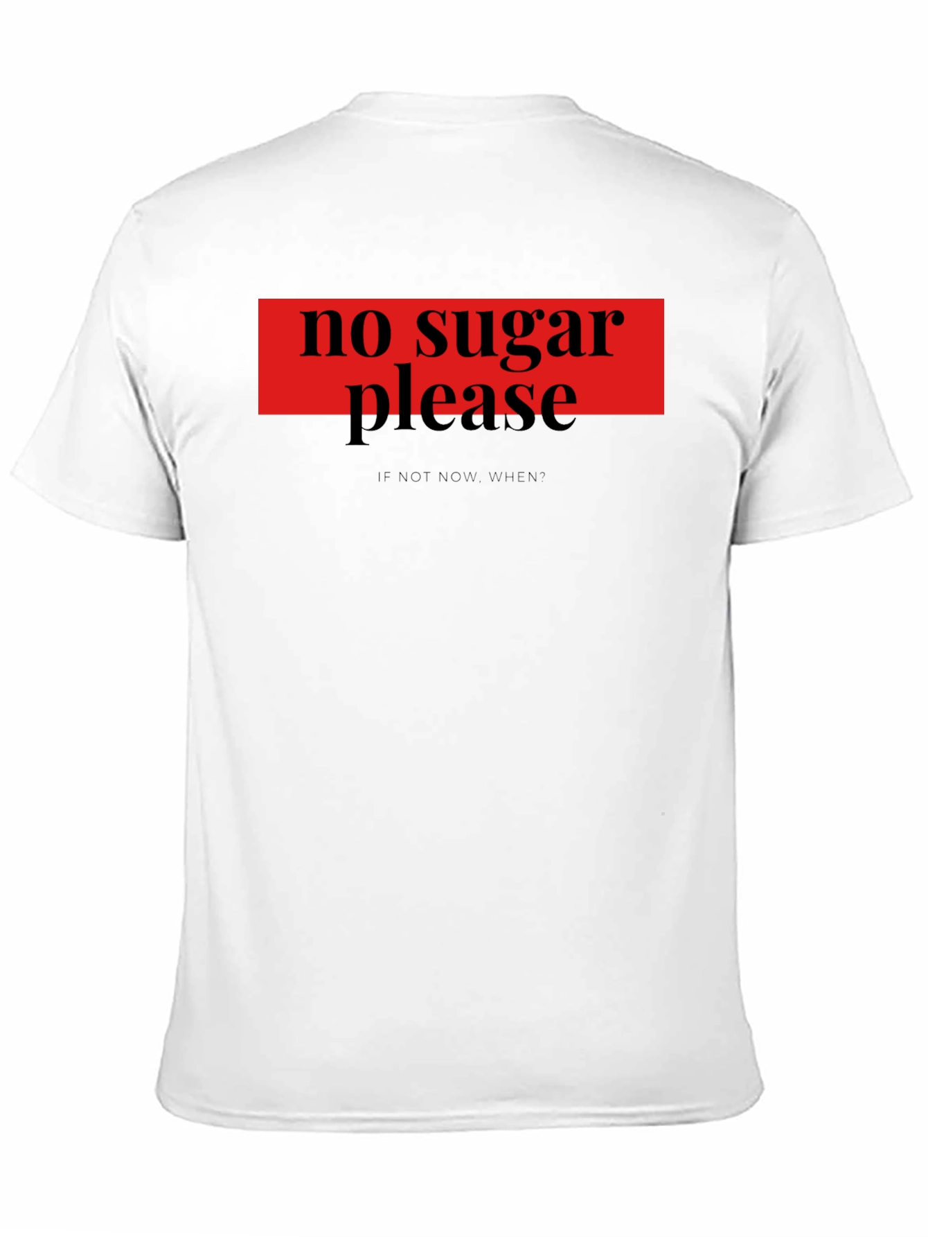 No Sugar Please T-Shirt - Funny Diet Tee