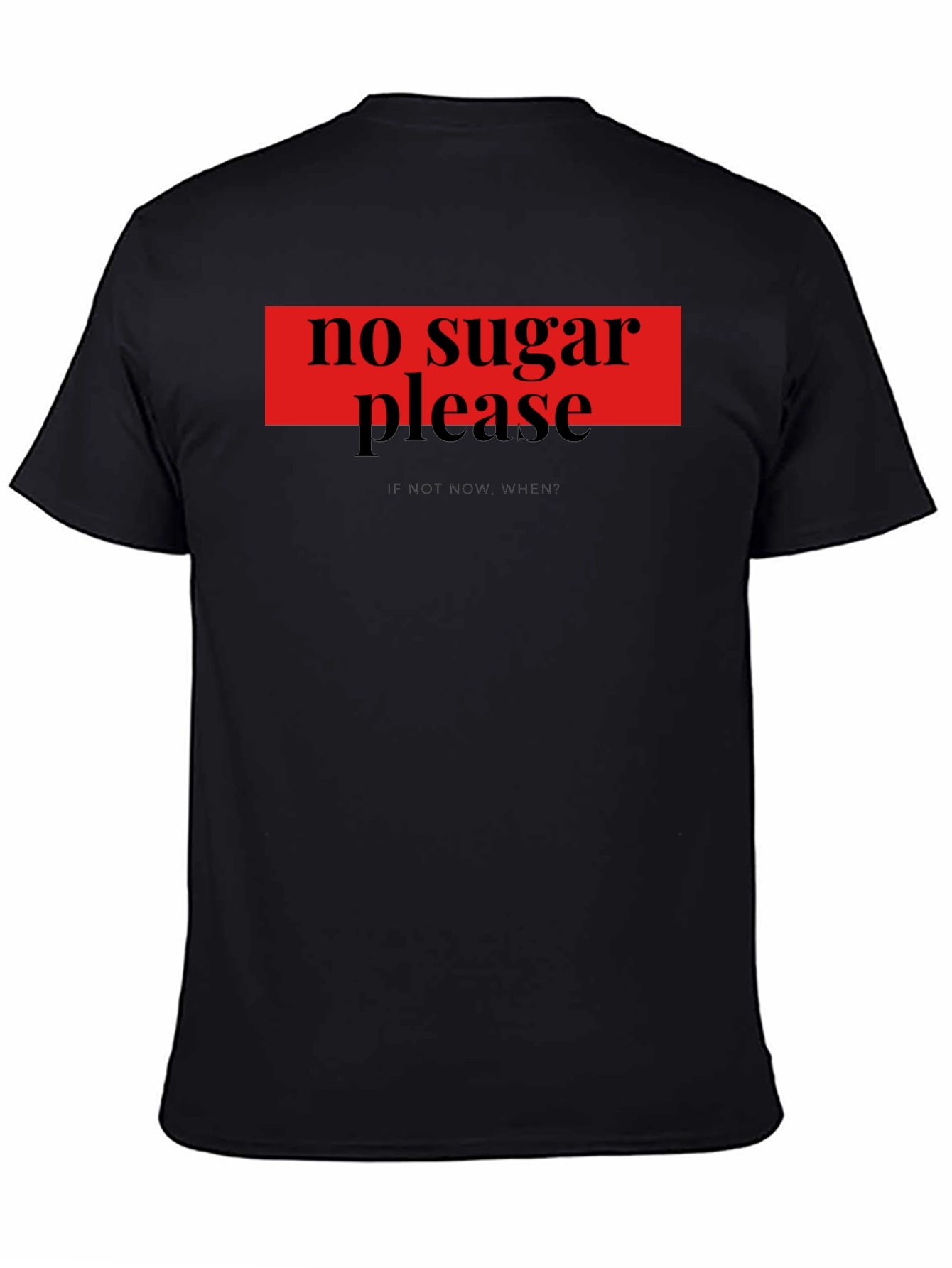 No Sugar Please T-Shirt - Funny Diet Tee