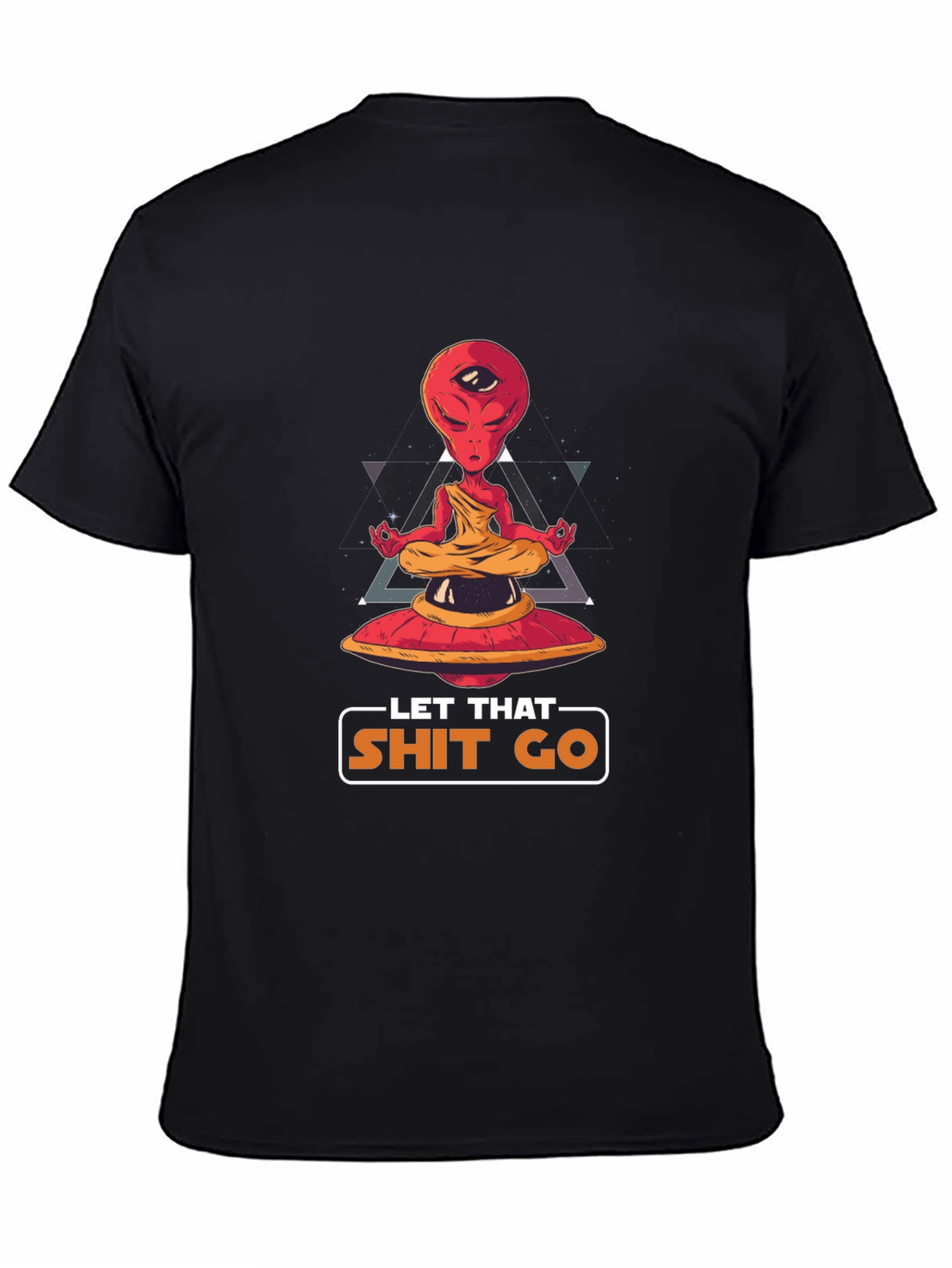 Meditating Alien T-Shirt - Let That Go