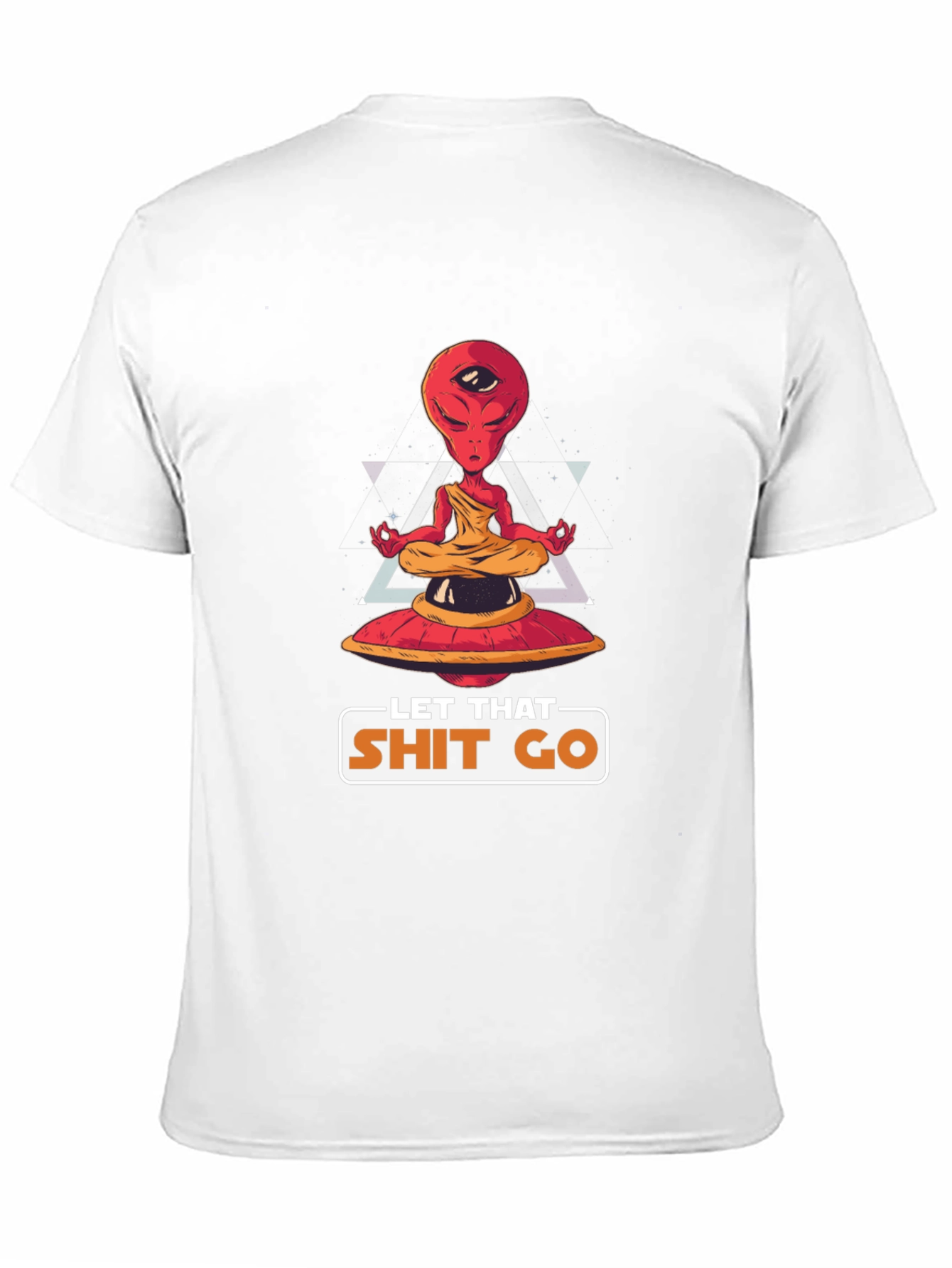 Meditating Alien T-Shirt - Let That Go