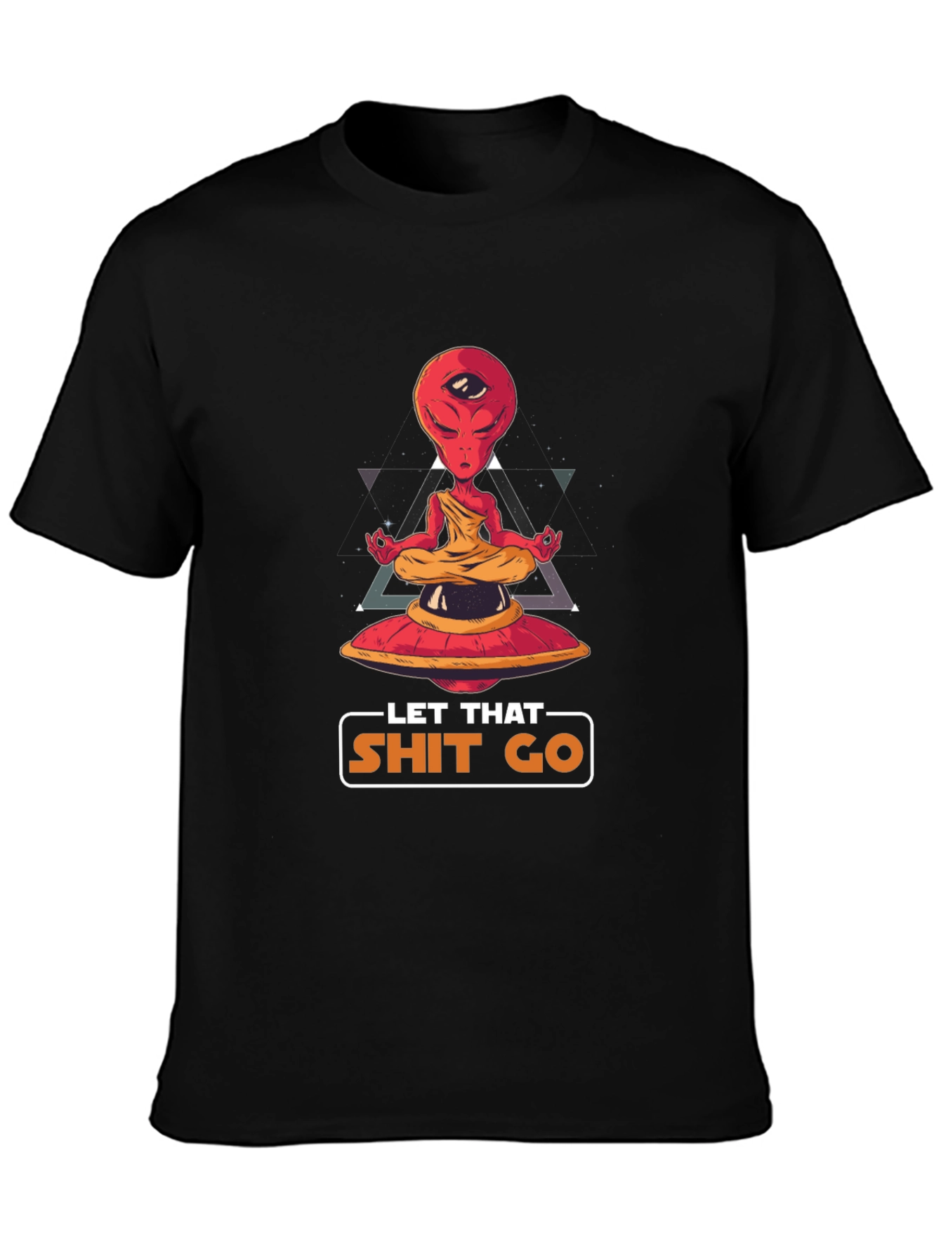 Meditating Alien T-Shirt - Let That Go