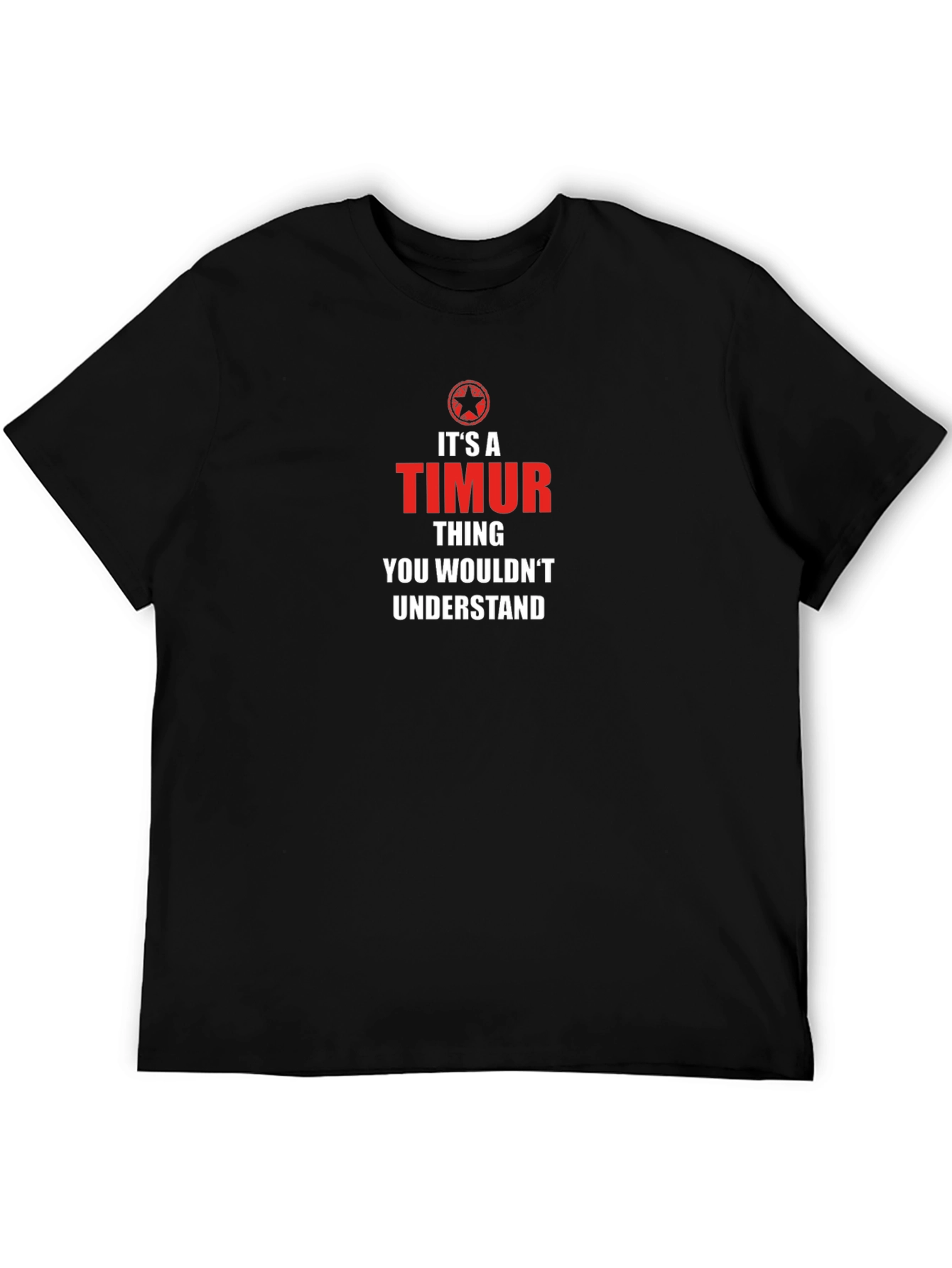 Its A Timur Thing T-Shirt