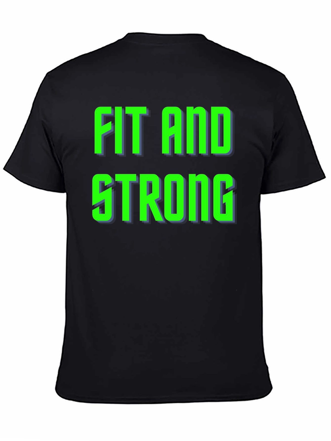 Fit and Strong Graphic T-Shirt