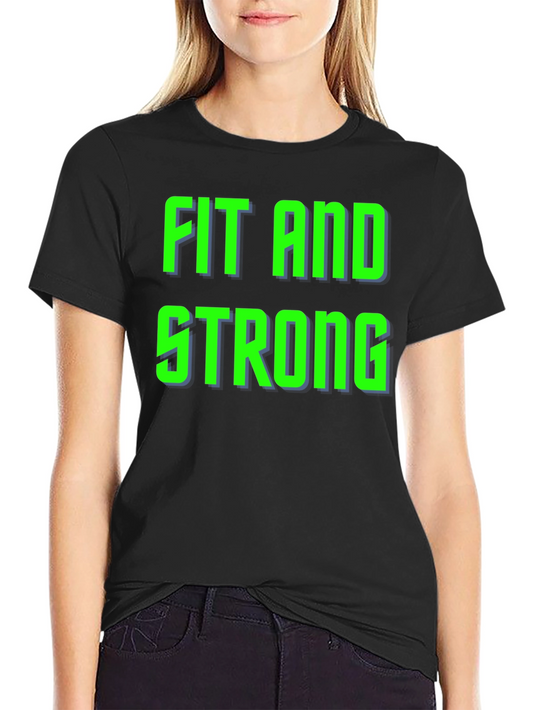 Fit and Strong Graphic T-Shirt
