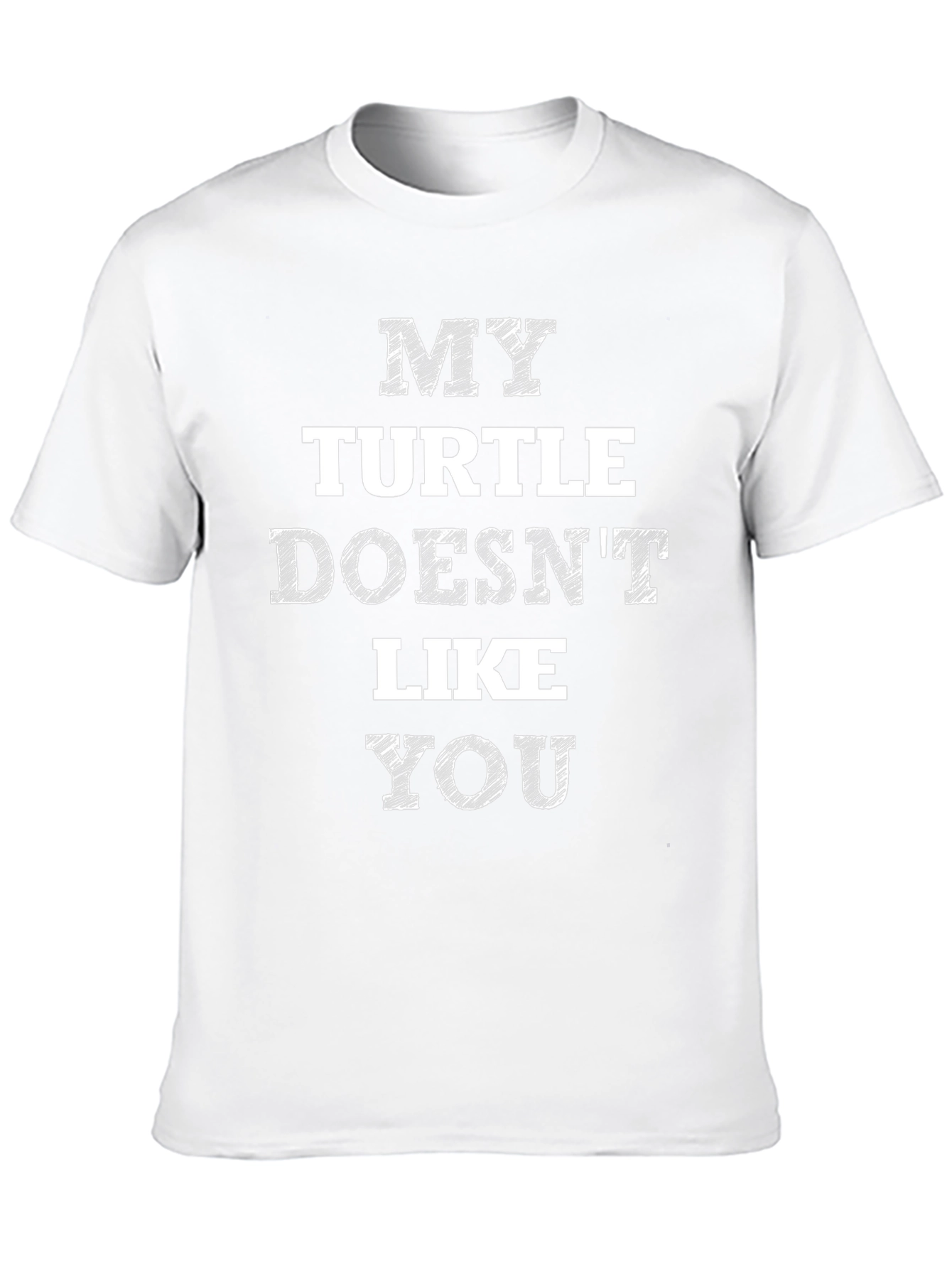 My Turtle Doesnt Like You Graphic Tee