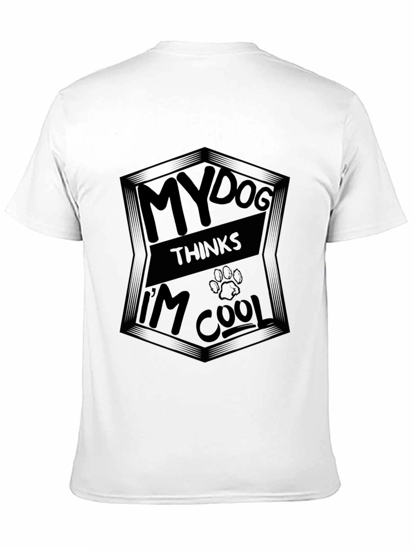 My Dog Thinks Im Cool Black T-Shirt
