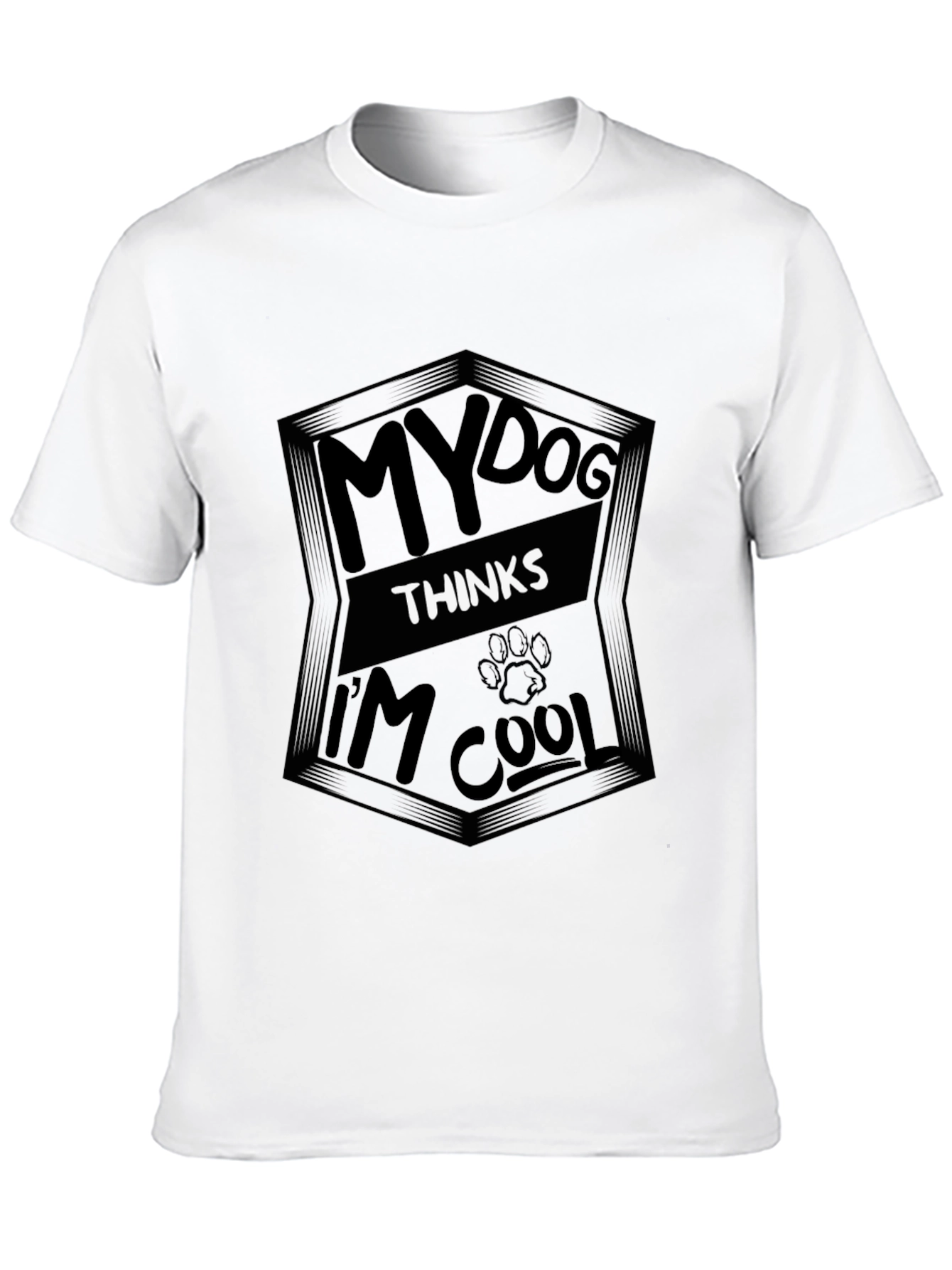 My Dog Thinks Im Cool Black T-Shirt