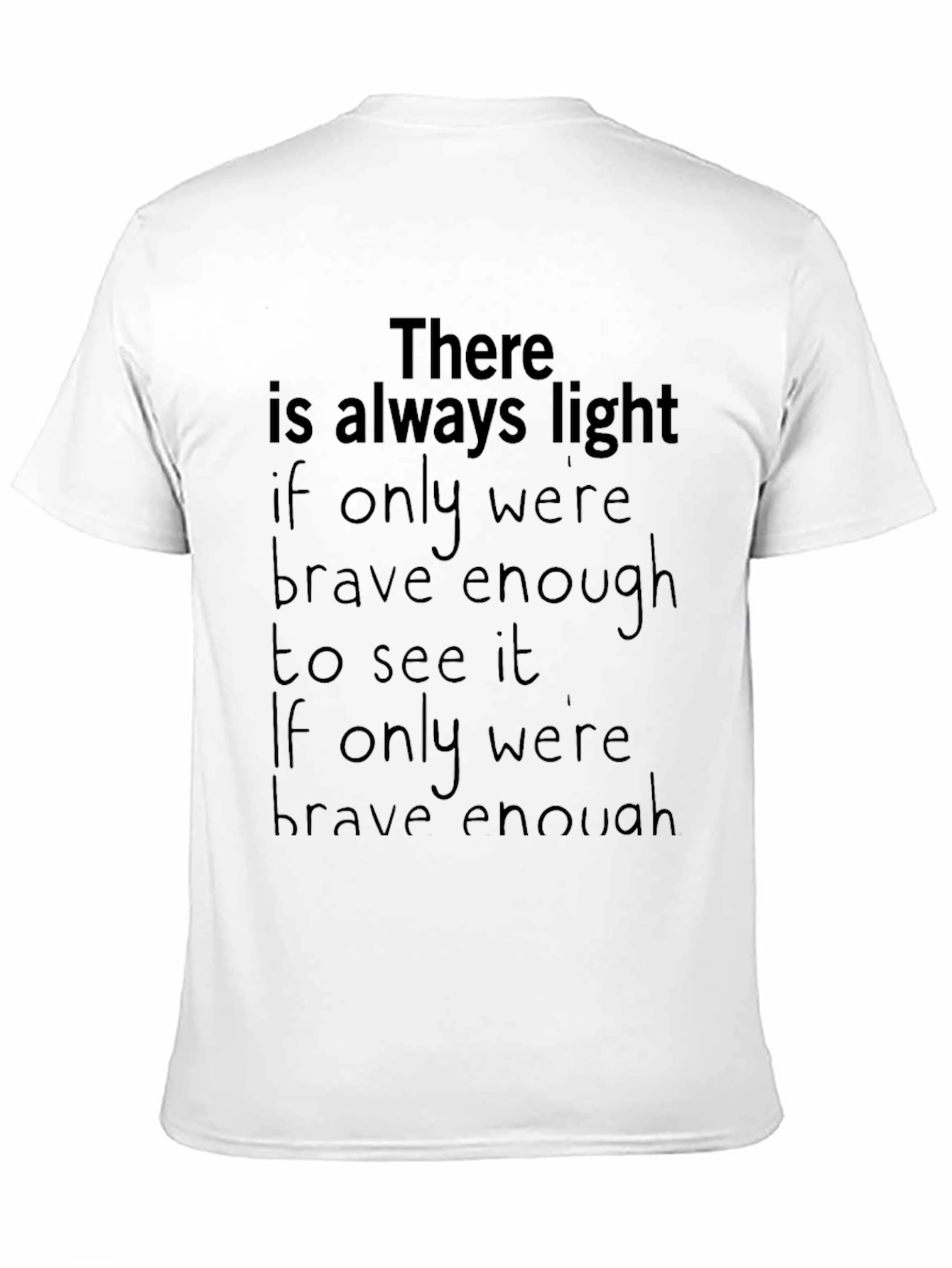 Inspirational Quote T-Shirt - Always Light