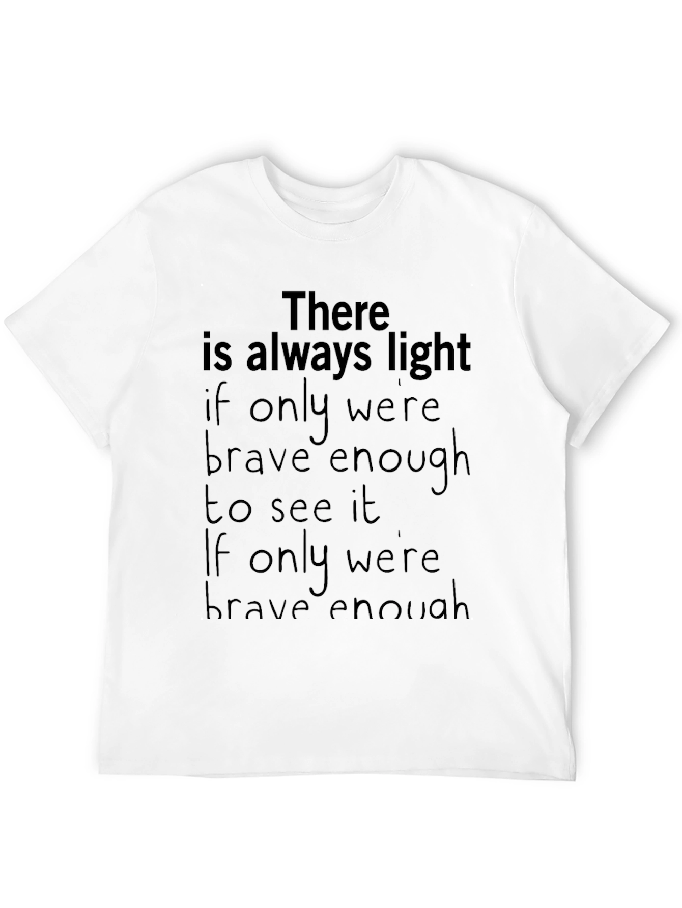 Inspirational Quote T-Shirt - Always Light
