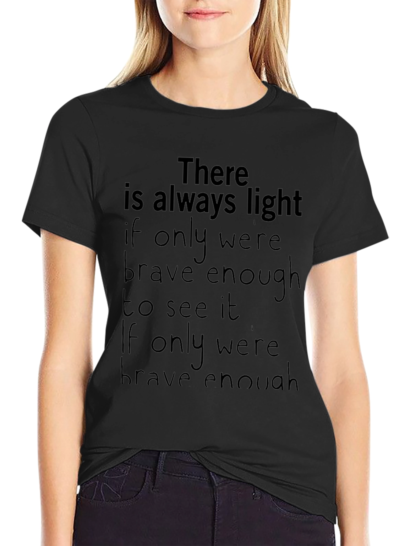 Inspirational Quote T-Shirt - Always Light