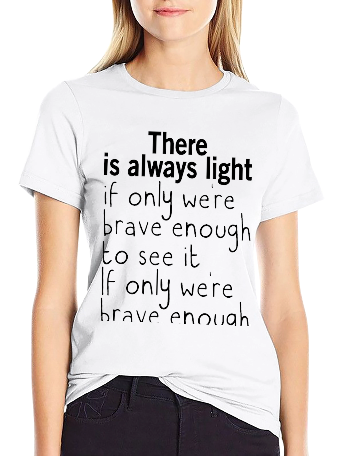 Inspirational Quote T-Shirt - Always Light