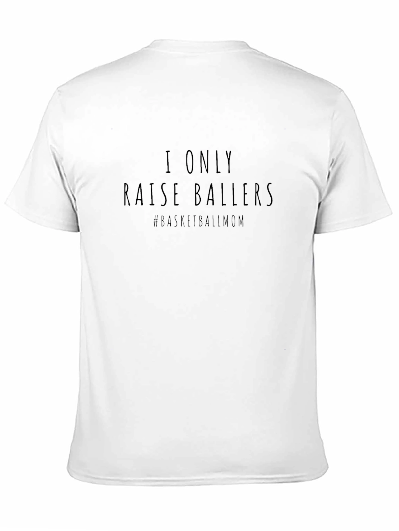 I Only Raise Ballers Black T-Shirt