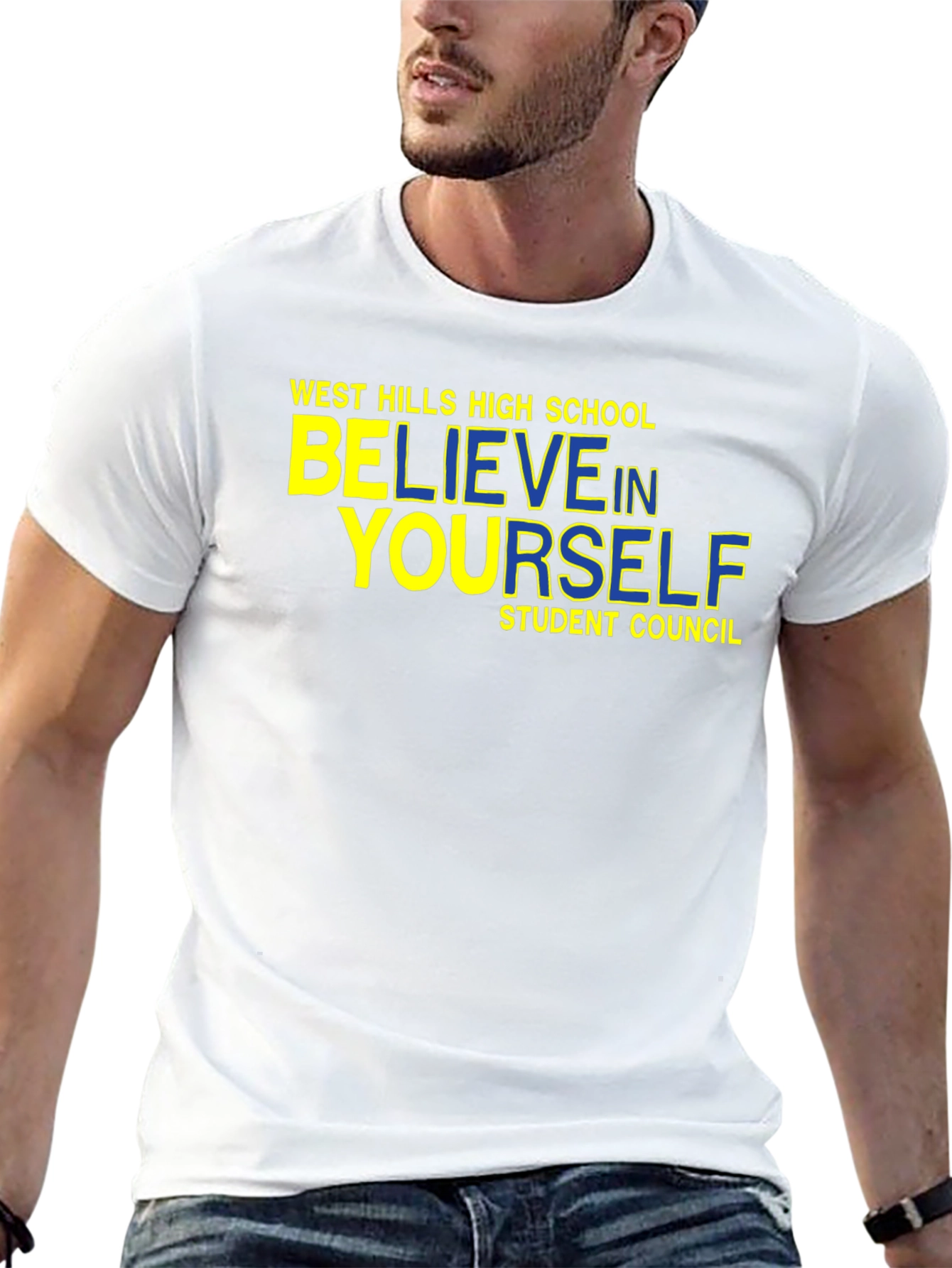 Believe In Yourself T-Shirt - West Hills High School