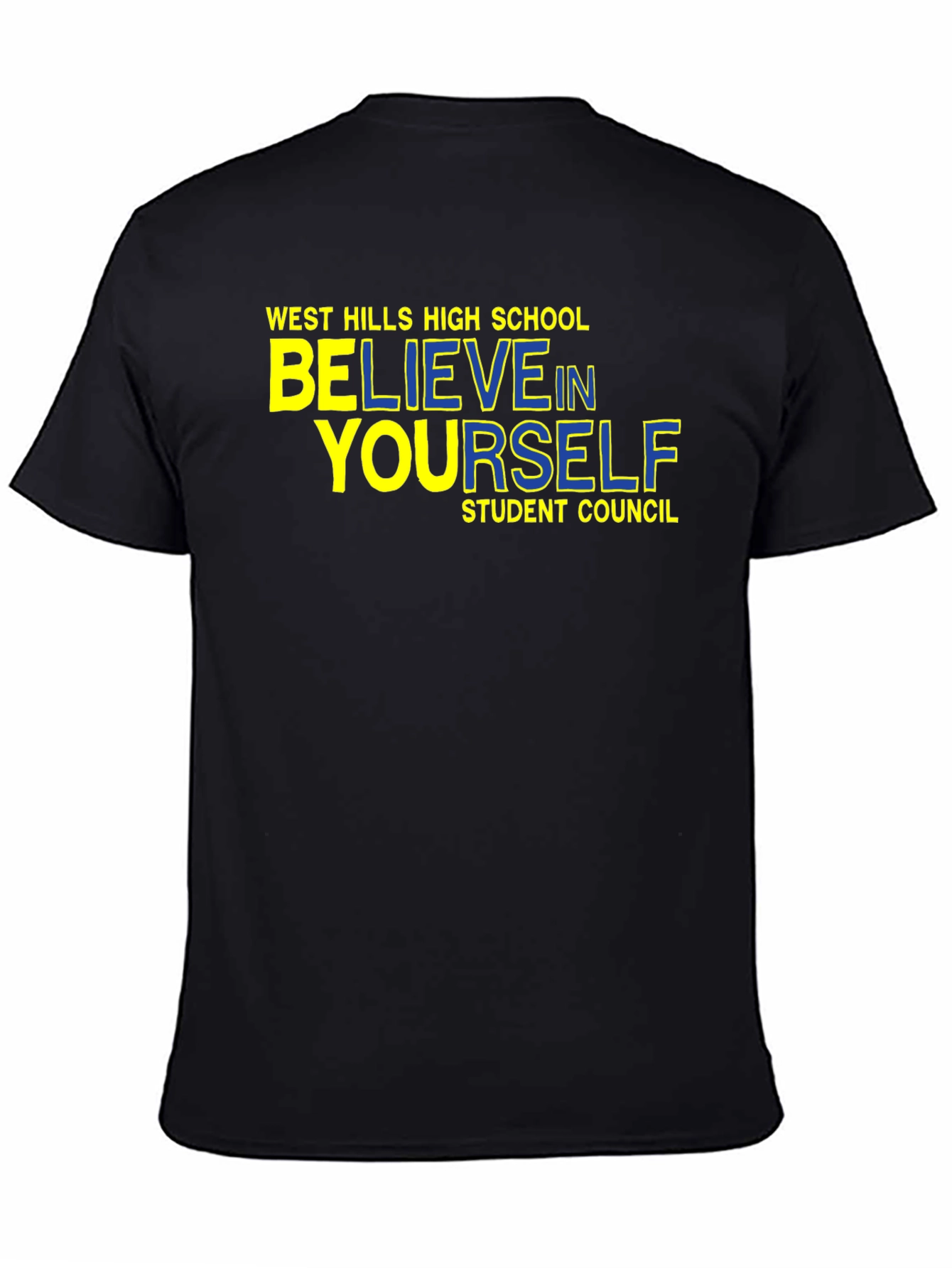 Believe In Yourself T-Shirt - West Hills High School