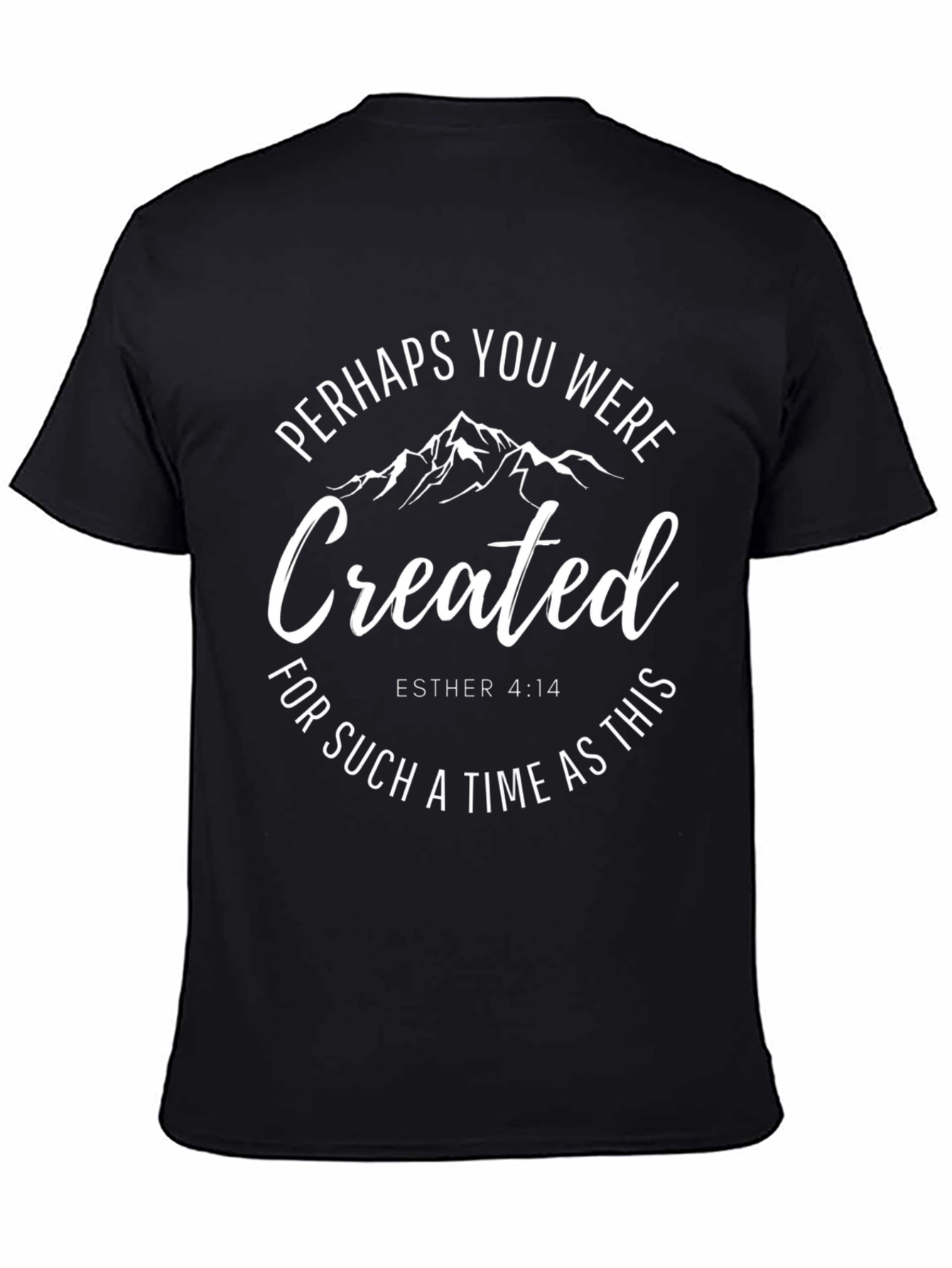 Created For Such A Time T-Shirt