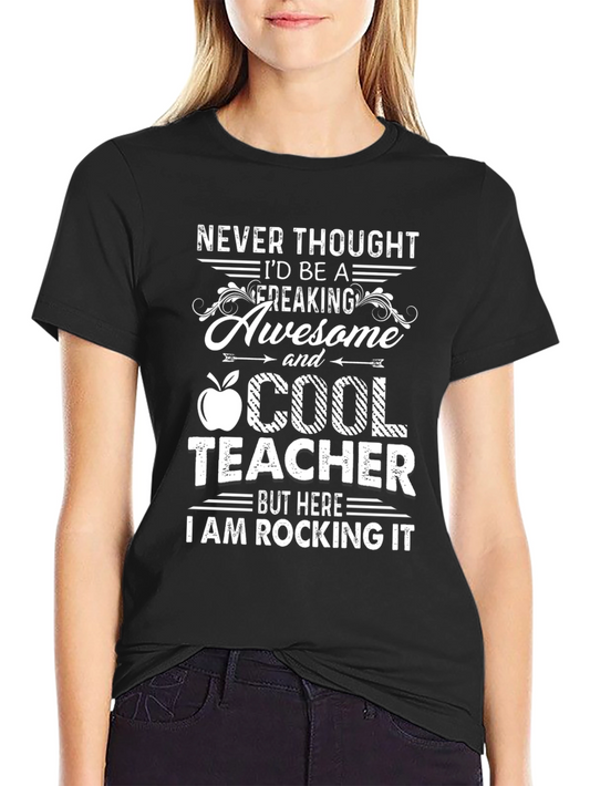Awesome Cool Teacher T-Shirt - Rocking It!