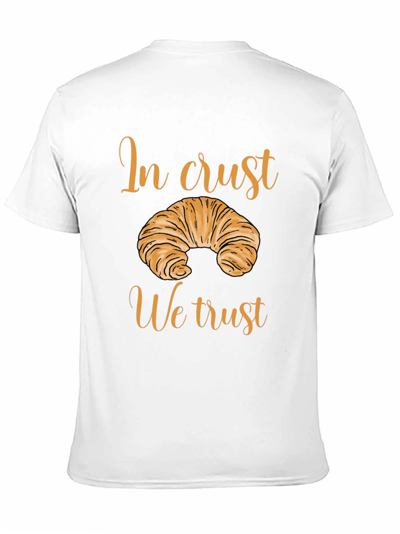 In Crust We Trust Graphic T-Shirt