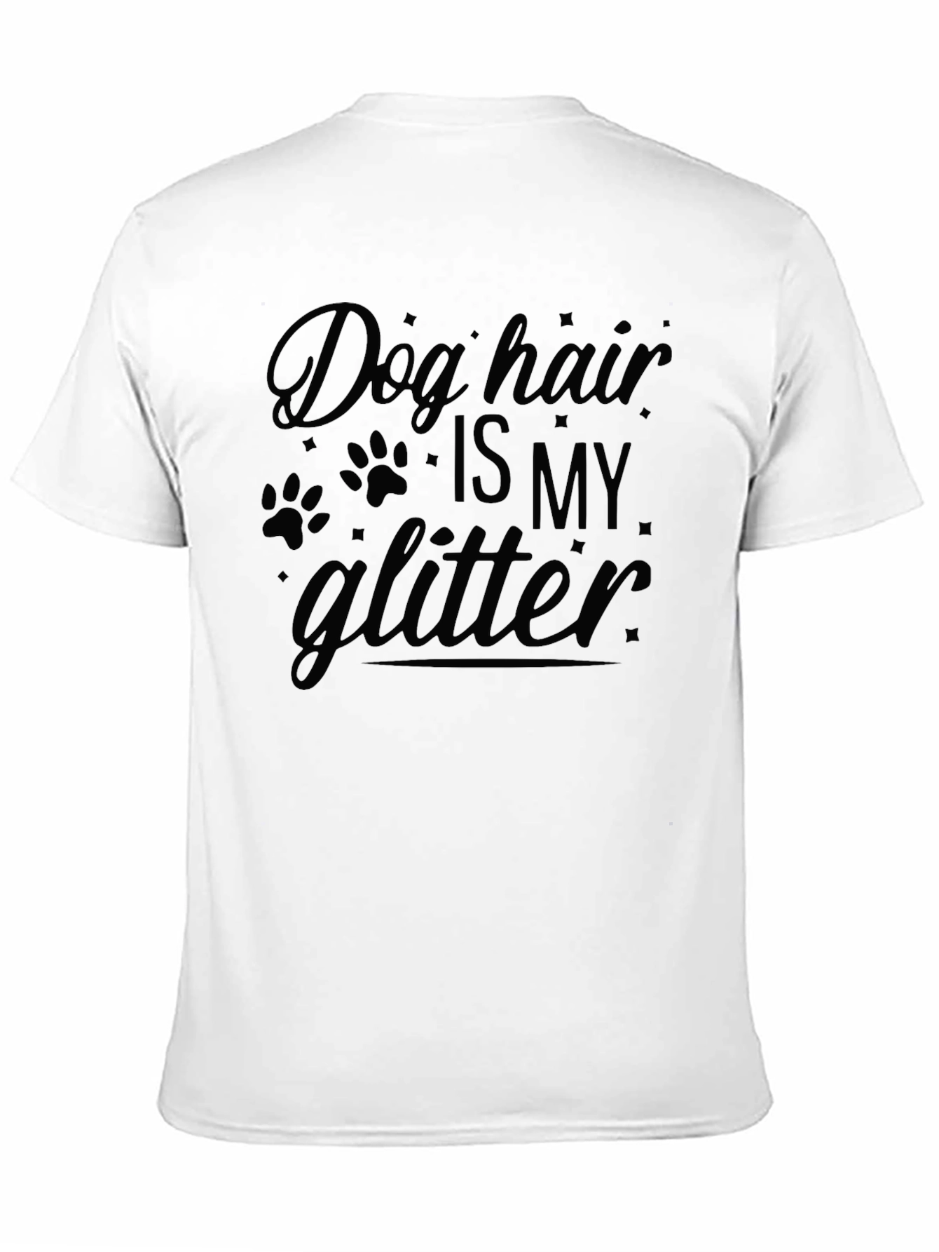 Dog Hair Is My Glitter Black T-Shirt