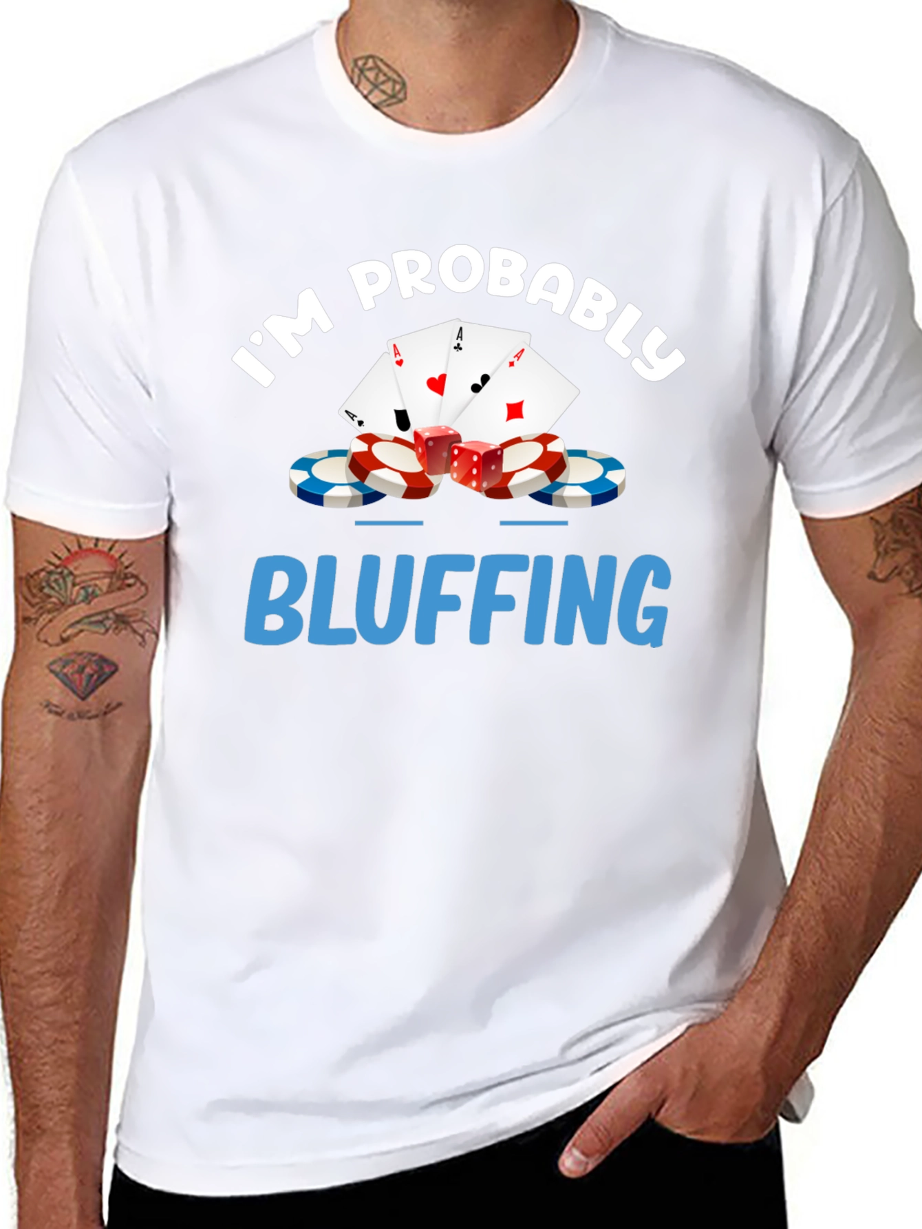 Im Probably Bluffing Funny Poker Graphic T-Shirt