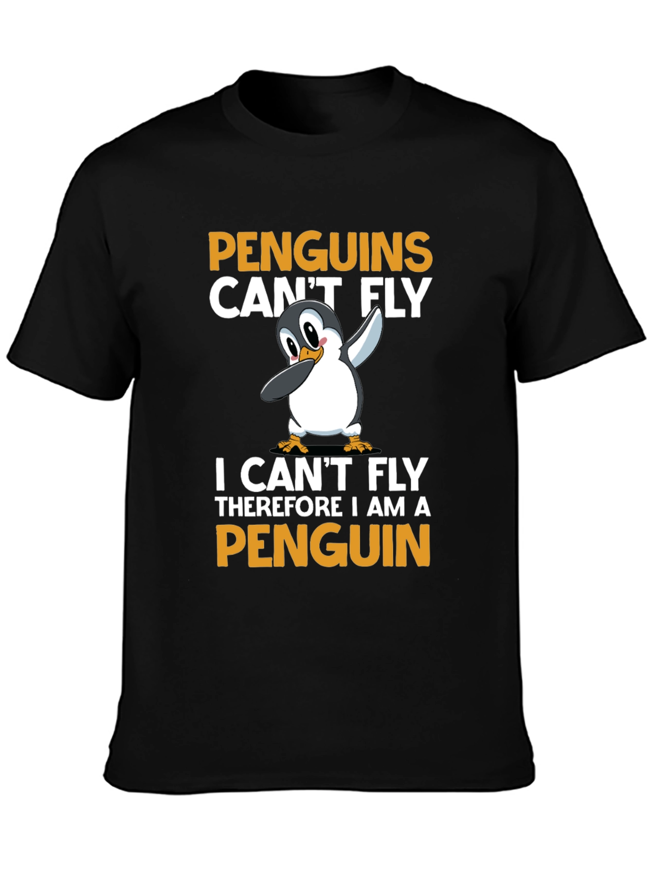 Penguins Cant Fly T-Shirt