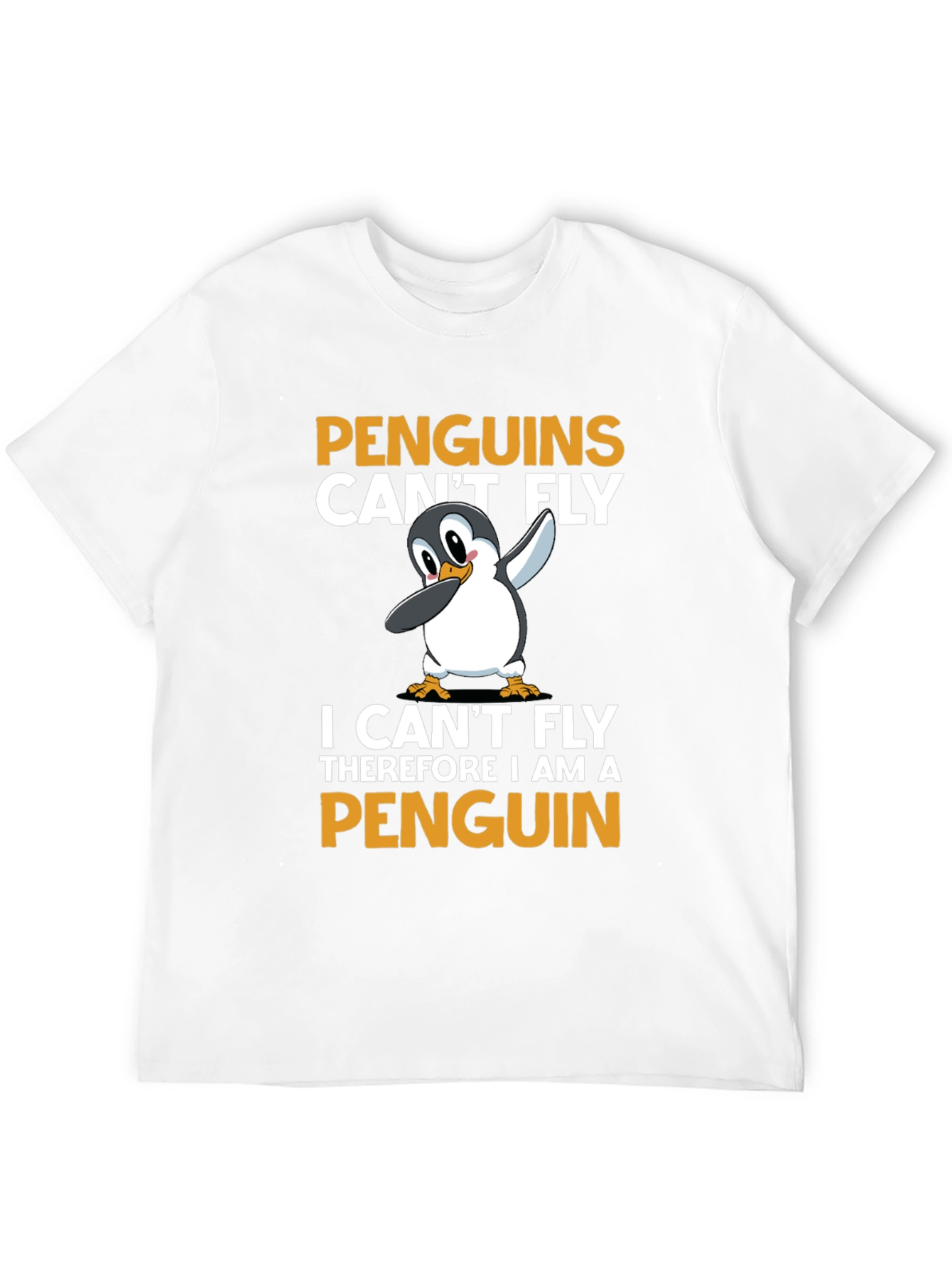 Penguins Cant Fly T-Shirt