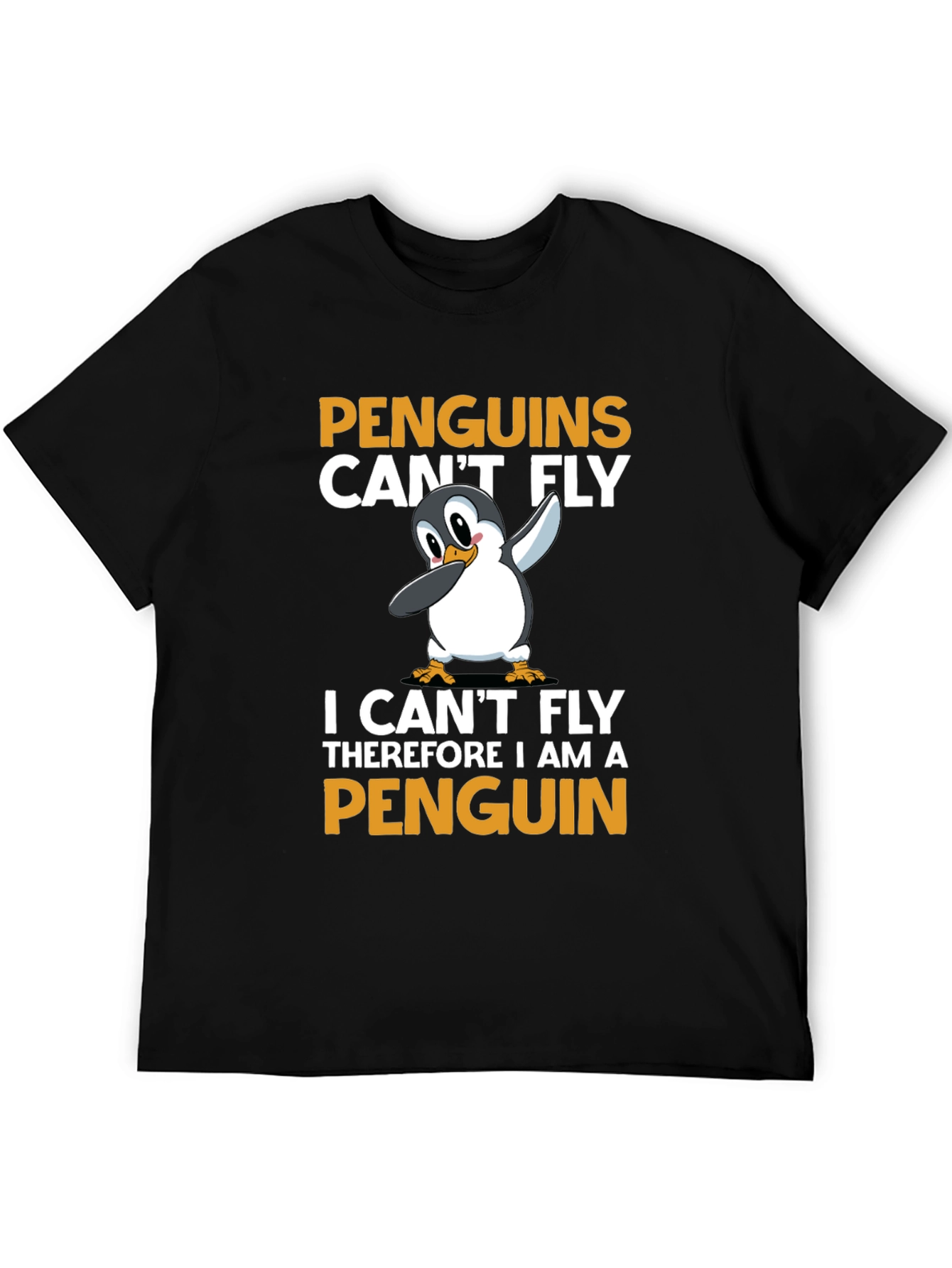Penguins Cant Fly T-Shirt