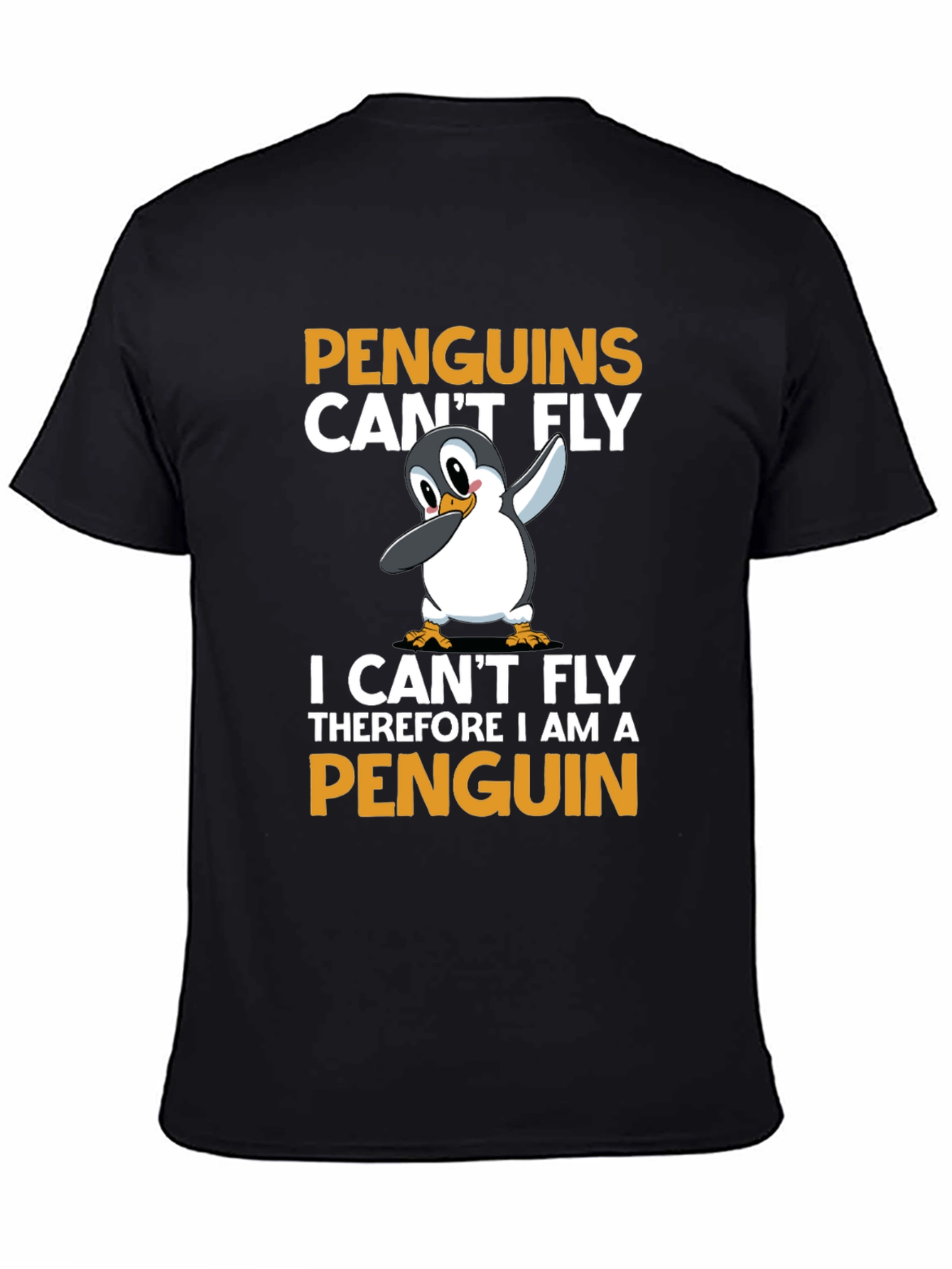 Penguins Cant Fly T-Shirt