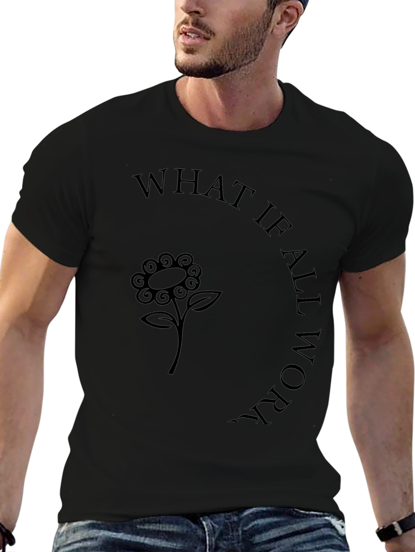What If All Works T-Shirt
