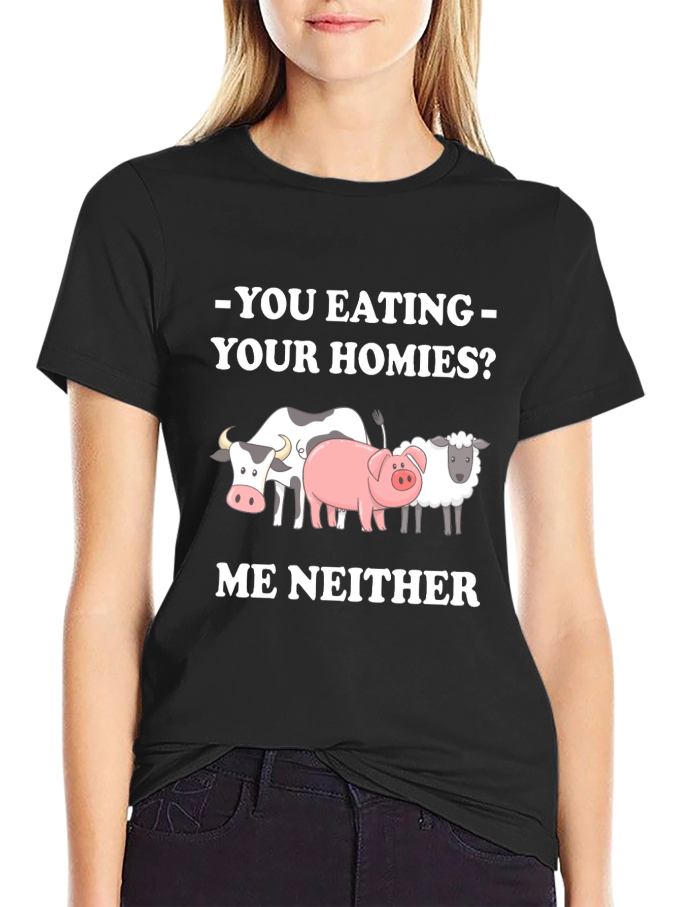 Vegan Tee - You Eating Your Homies? Me Neither