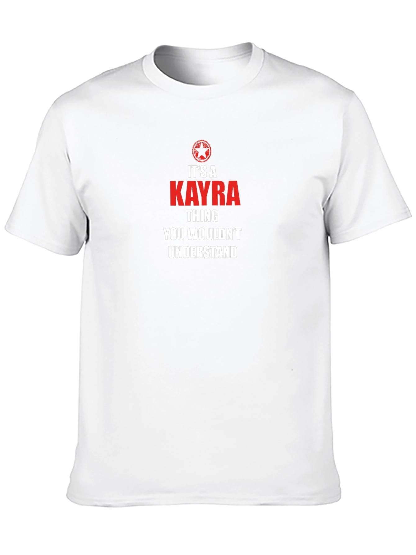 Its a KAYRA Thing T-Shirt - You Wouldnt Understand