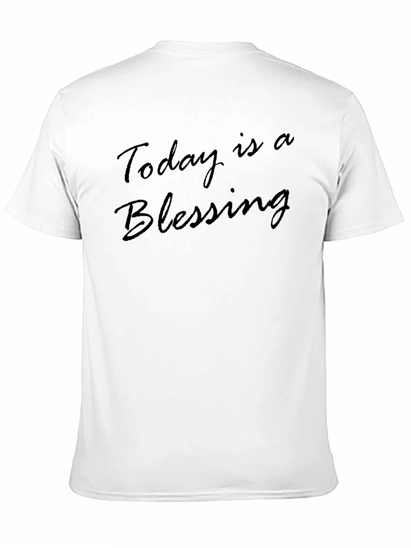 Today Is A Blessing T-Shirt