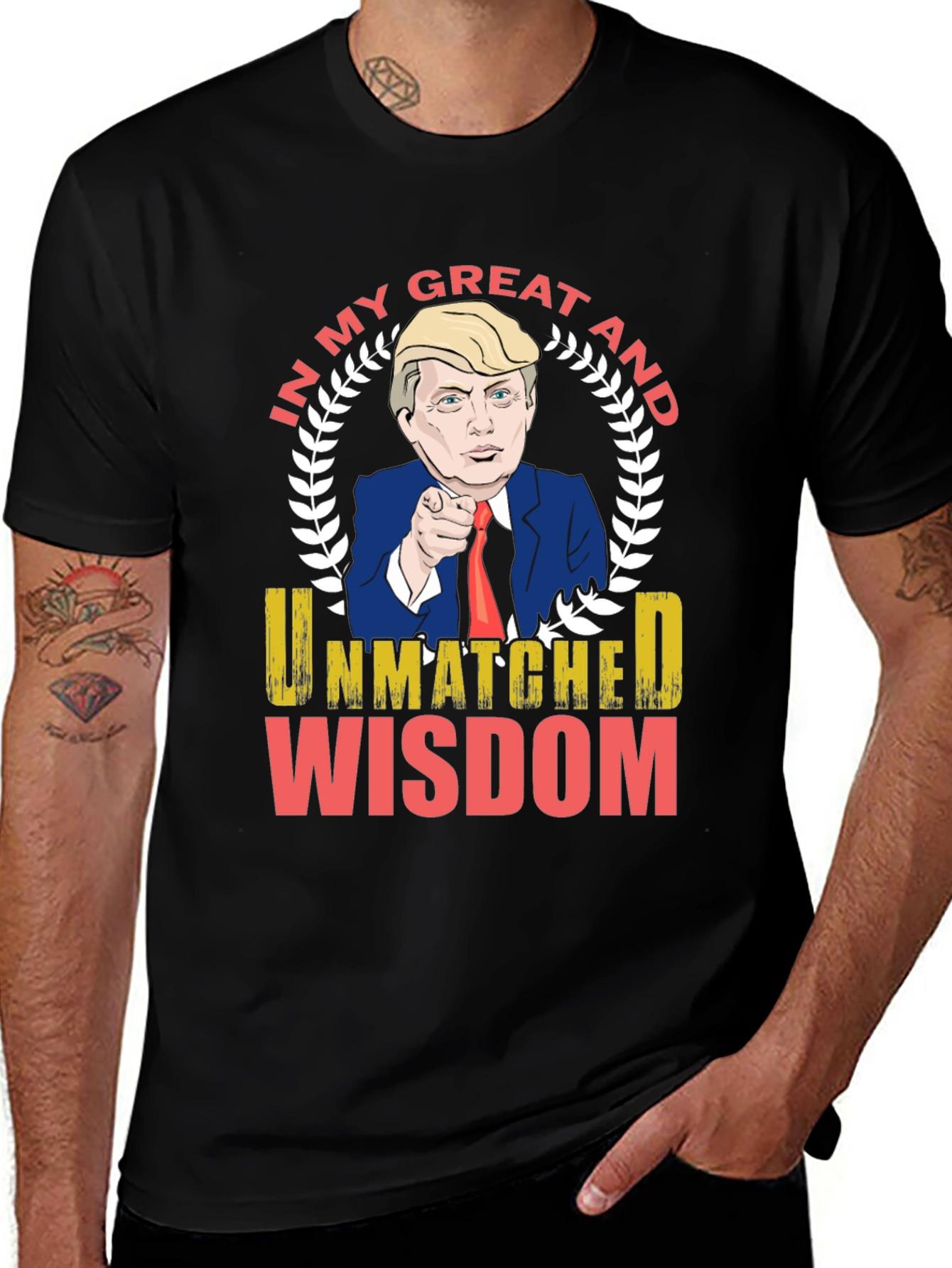 Trump Unmatched Wisdom Graphic T-Shirt
