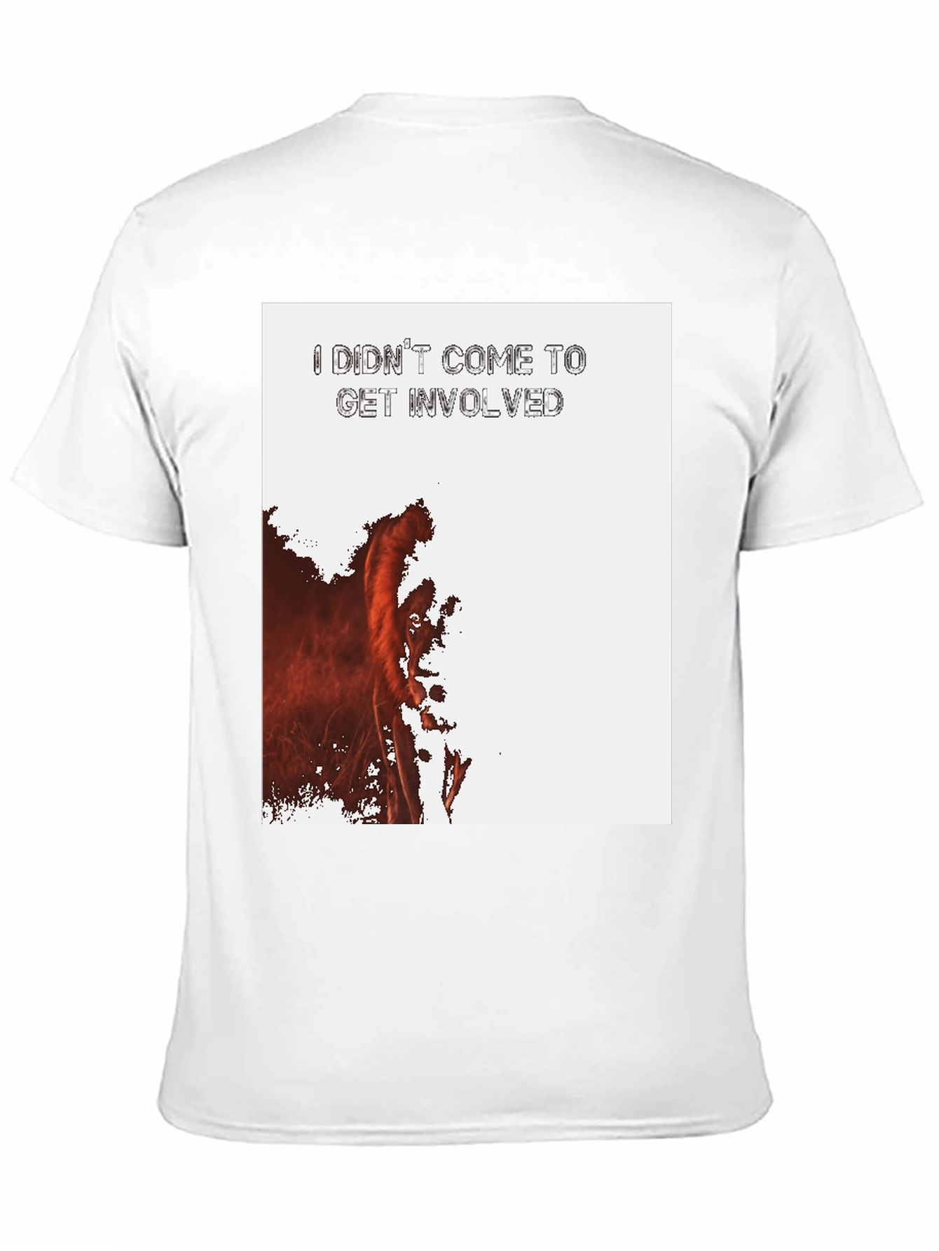 I Didnt Come To Get Involved Graphic Tee