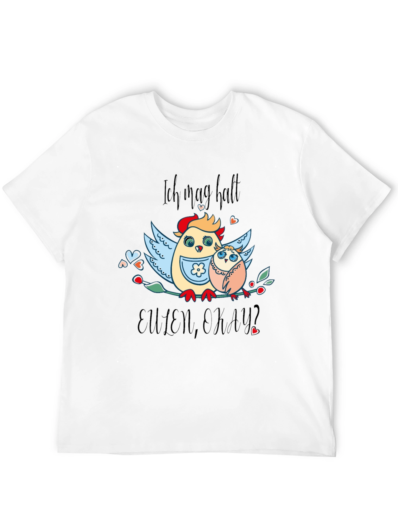Ich mag halt Eulen okay? Graphic T-Shirt