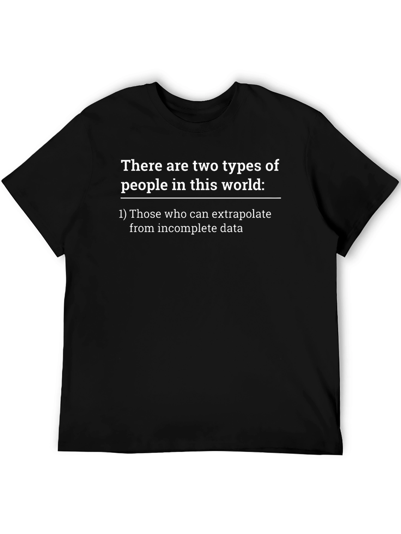 Extrapolate Data Funny T-Shirt
