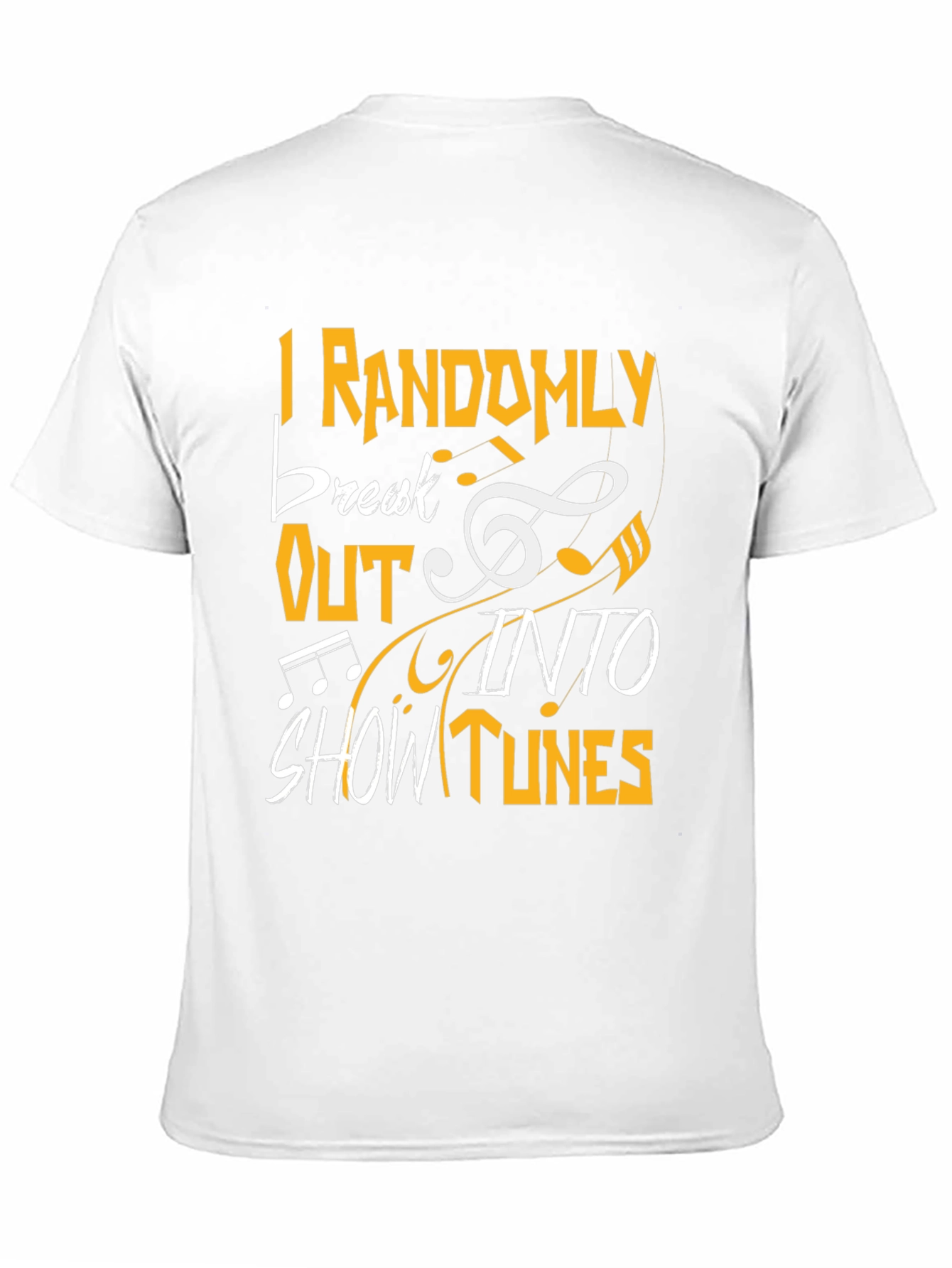 Musical Humor T-Shirt - Show Tunes!