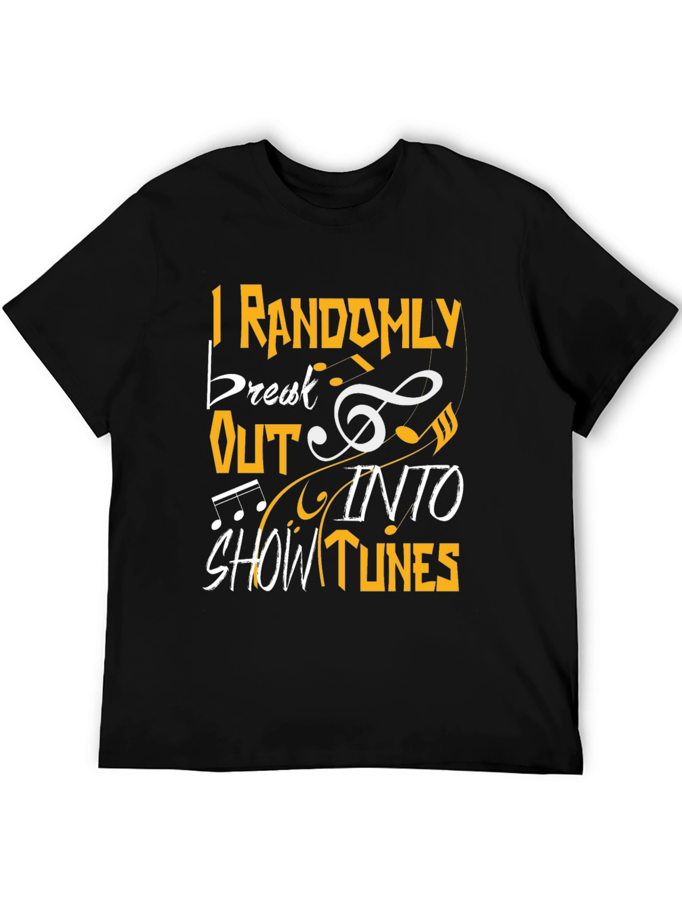 Musical Humor T-Shirt - Show Tunes!