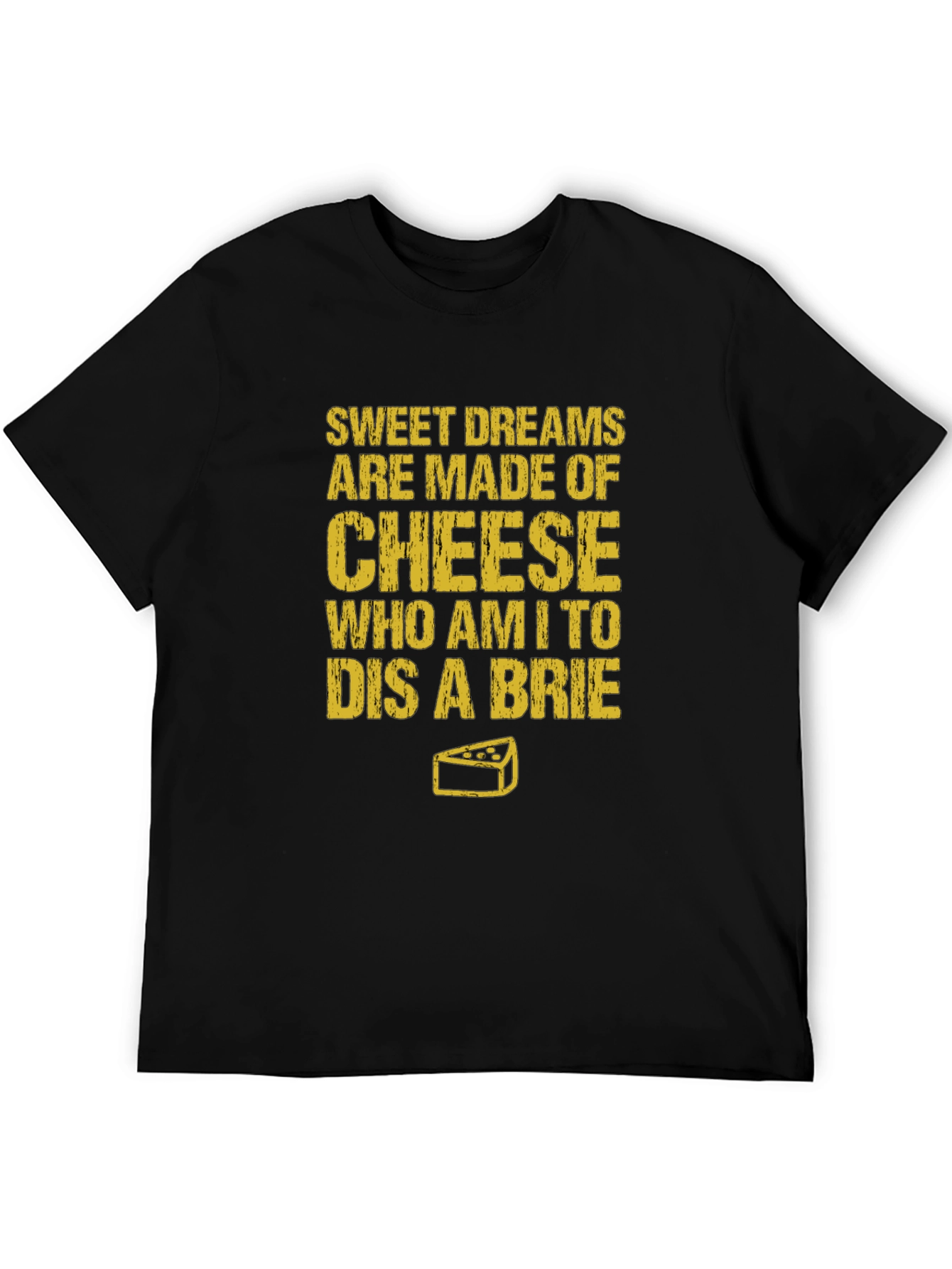 Sweet Dreams Cheese Humor T-Shirt
