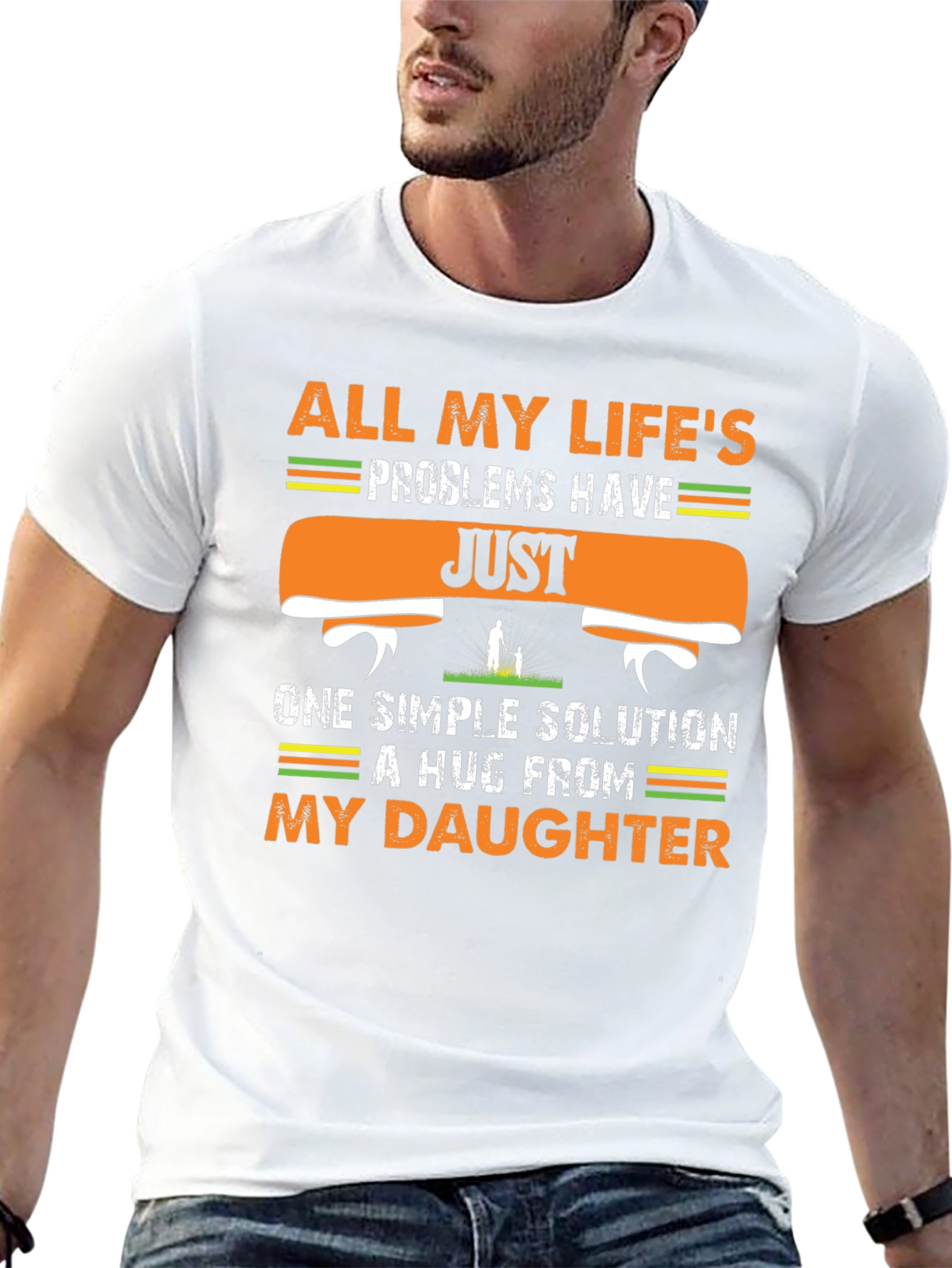 My Daughter T-Shirt - All Lifes Problems