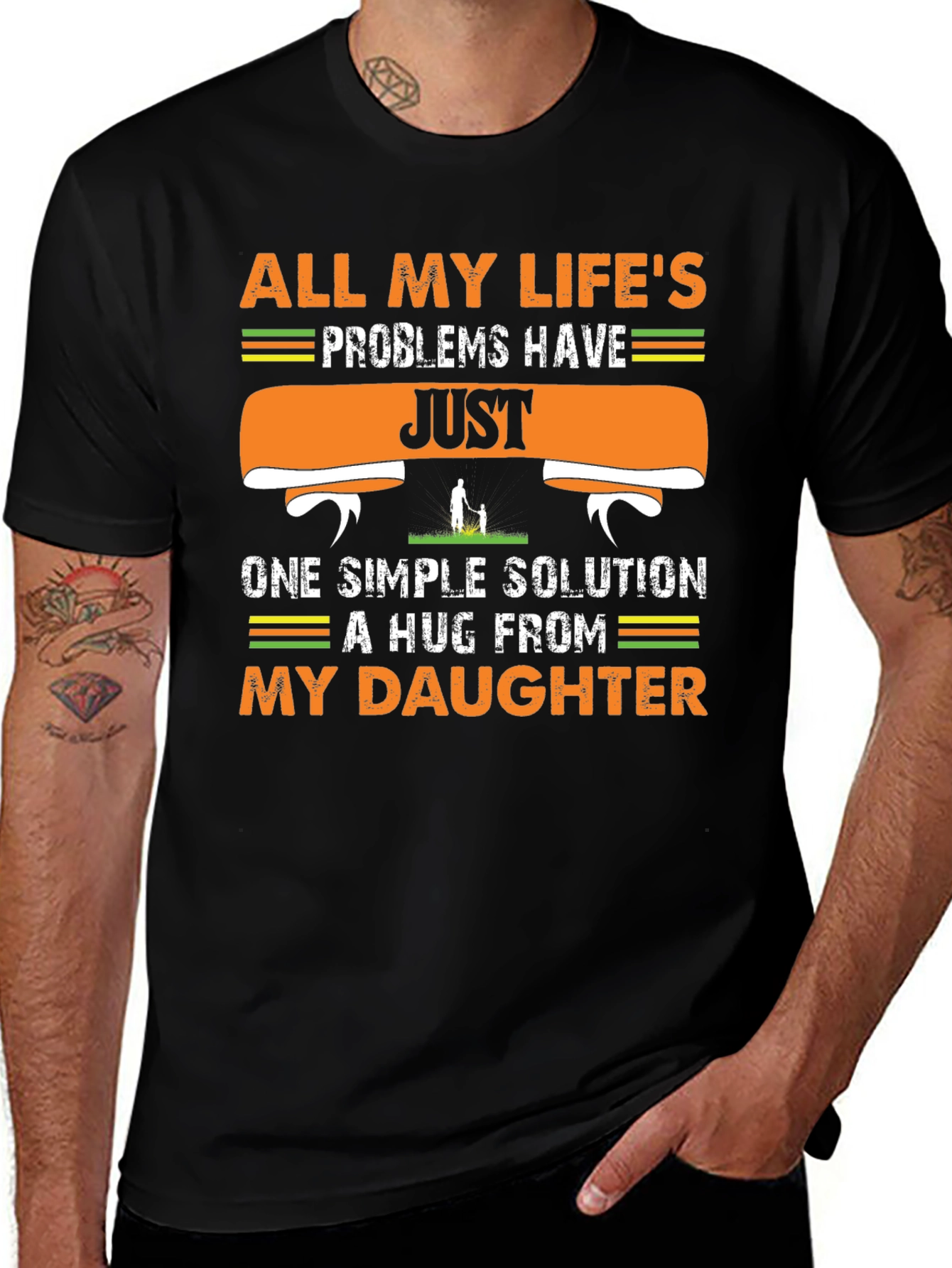 My Daughter T-Shirt - All Lifes Problems