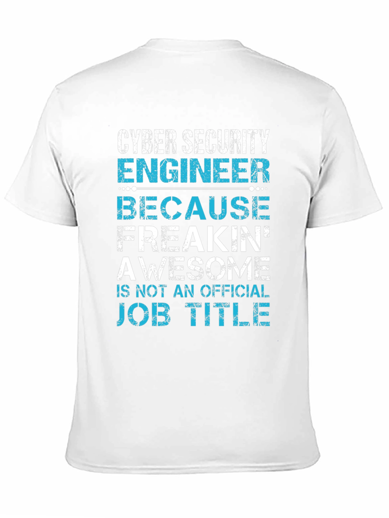 Cyber Security Engineer Awesome Job Title T-Shirt