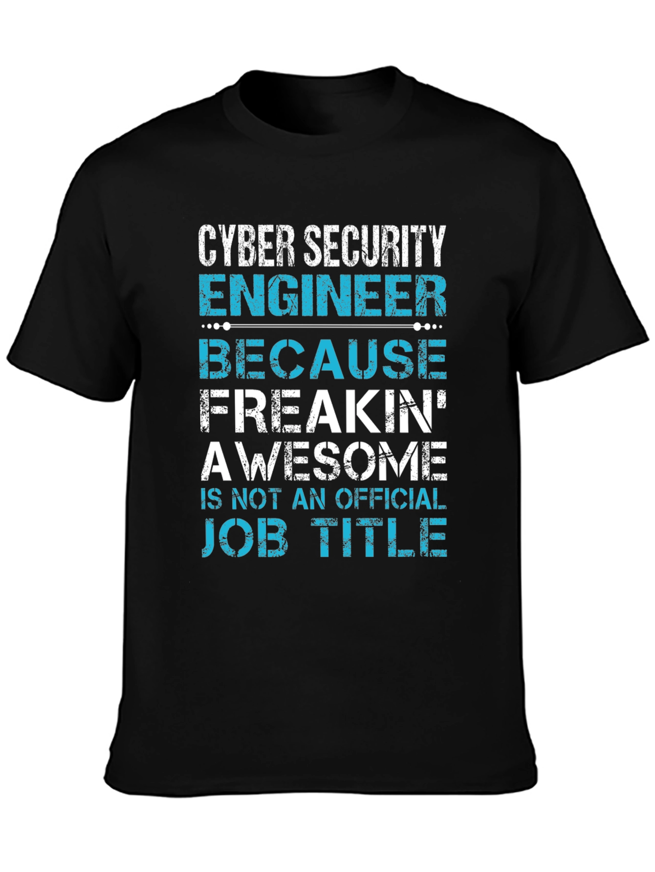 Cyber Security Engineer Awesome Job Title T-Shirt