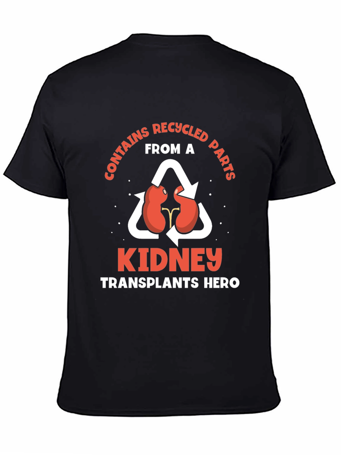 Recycled Parts Kidney Transplant Hero T-Shirt