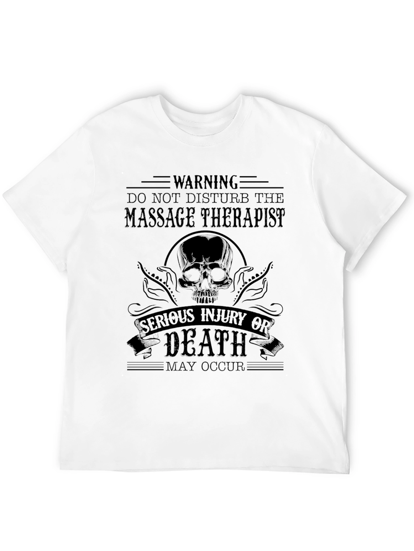 Warning Massage Therapist T-Shirt