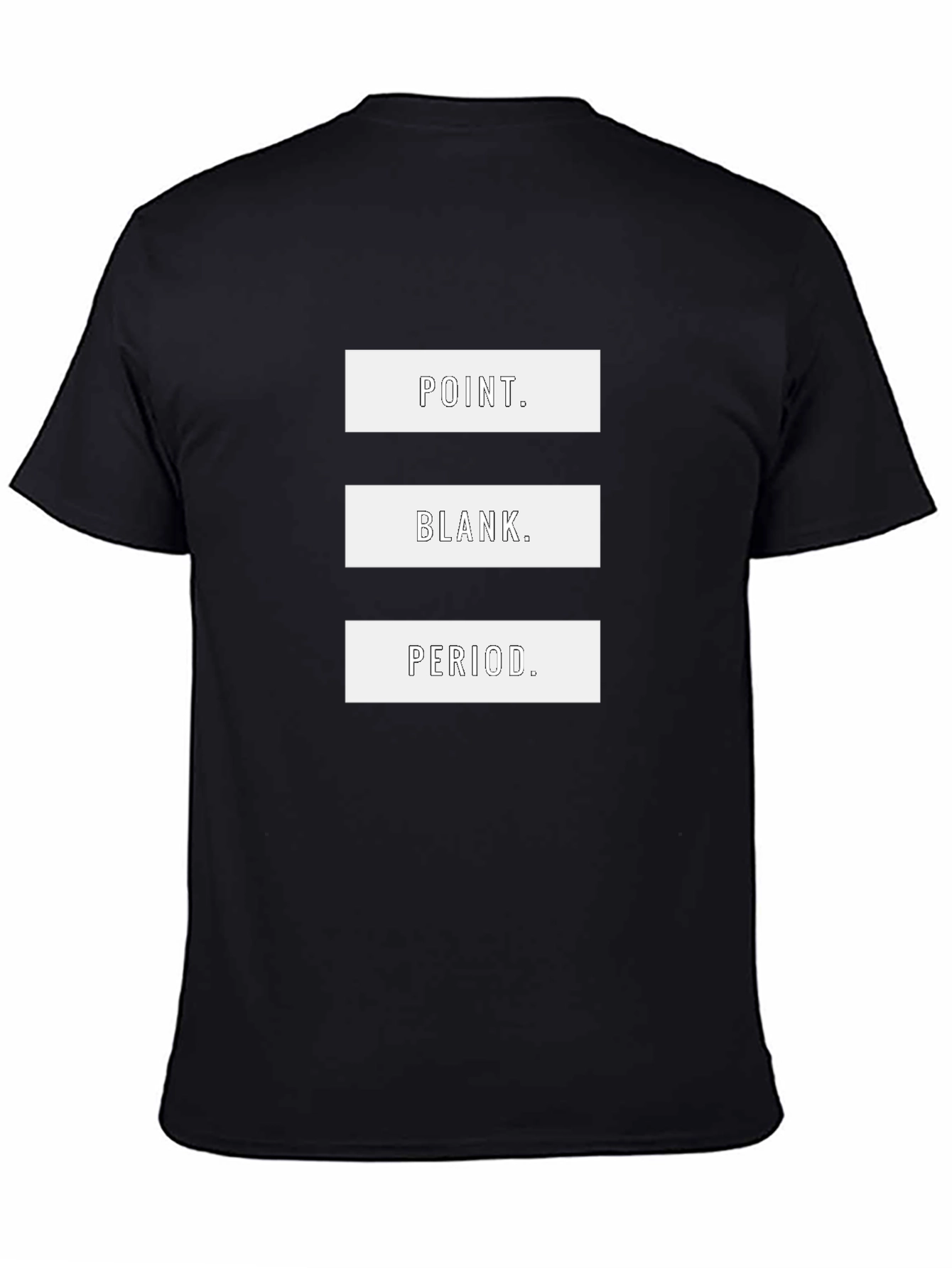 Point. Blank. Period. Graphic T-Shirt - Casual Style