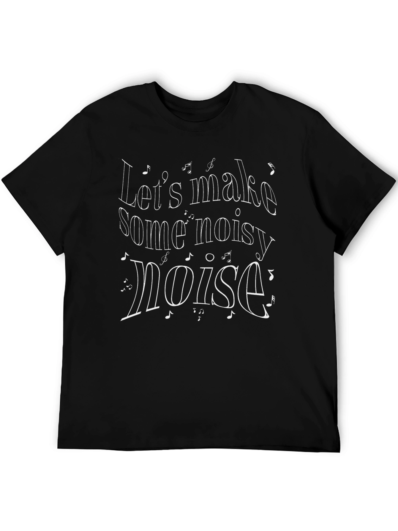 Lets Make Some Noisy Noise Black Graphic Tee