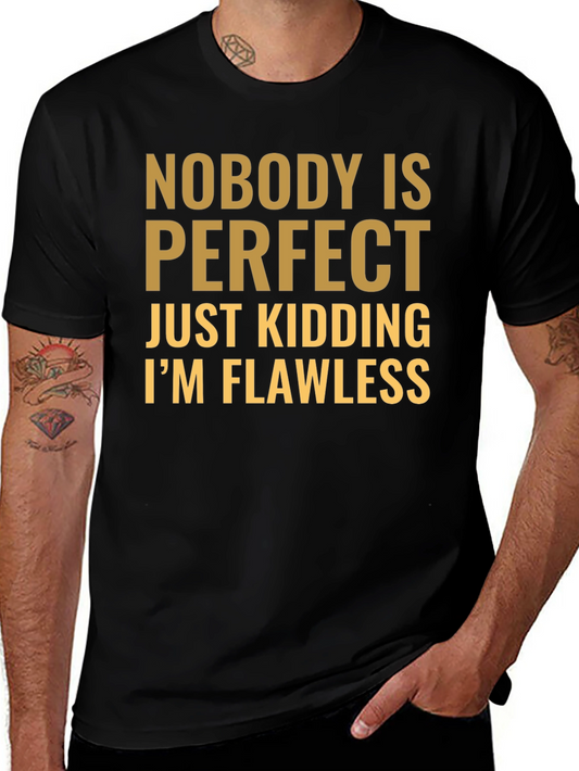 Funny Nobody is Perfect Graphic T-Shirt