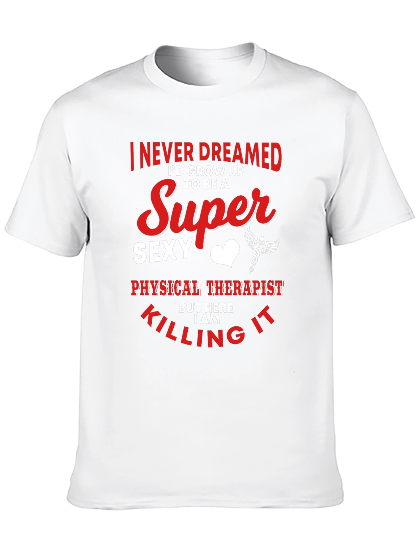 Super Sexy Physical Therapist Graphic Tee
