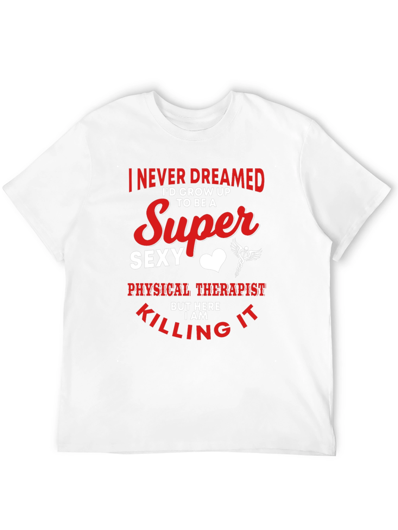 Super Sexy Physical Therapist Graphic Tee