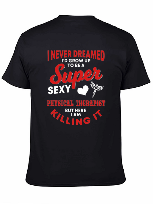 Super Sexy Physical Therapist Graphic Tee